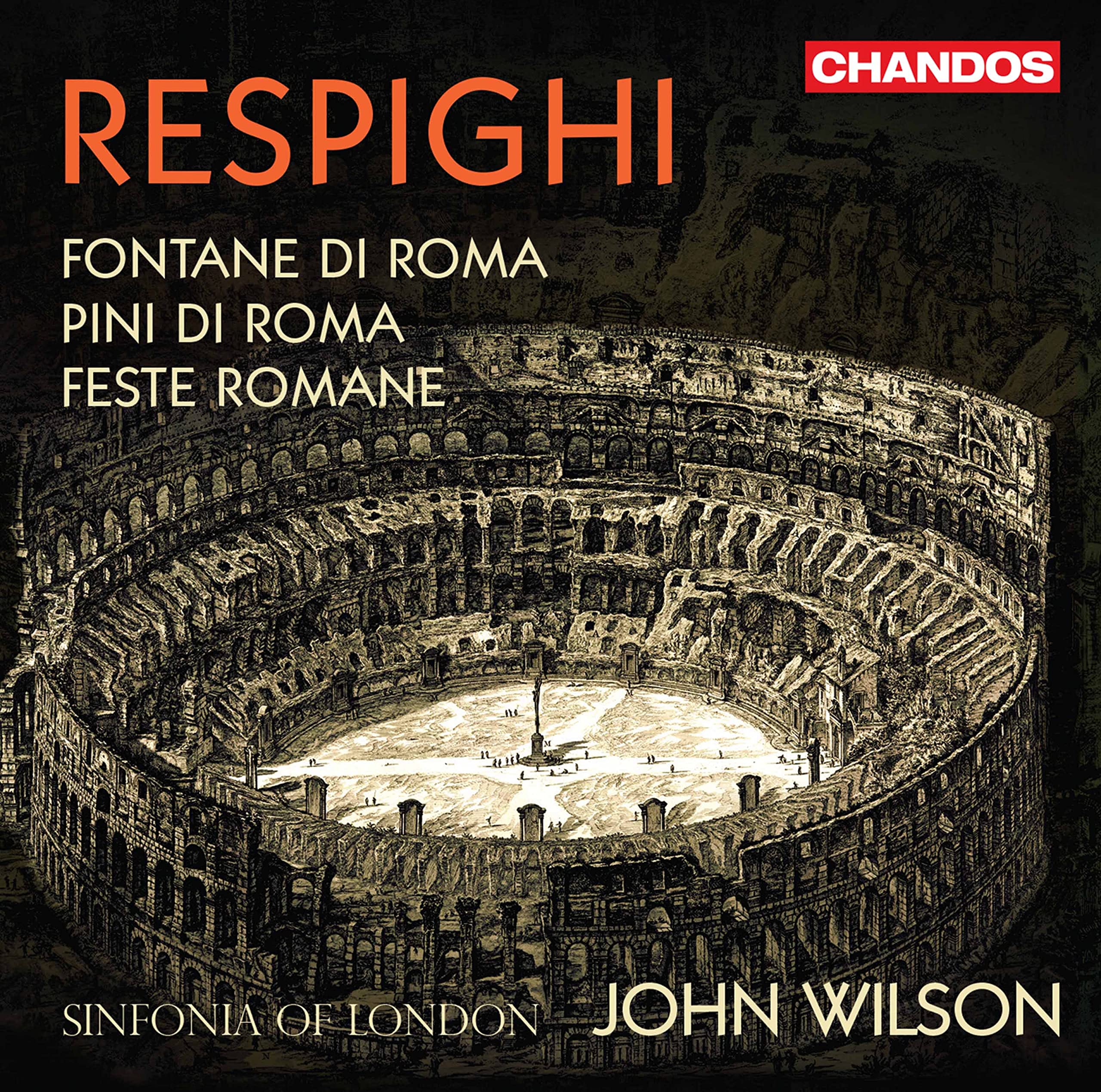 Ottorino Respighi: Fontane di Roma, Pini di Roma, Feste Romane