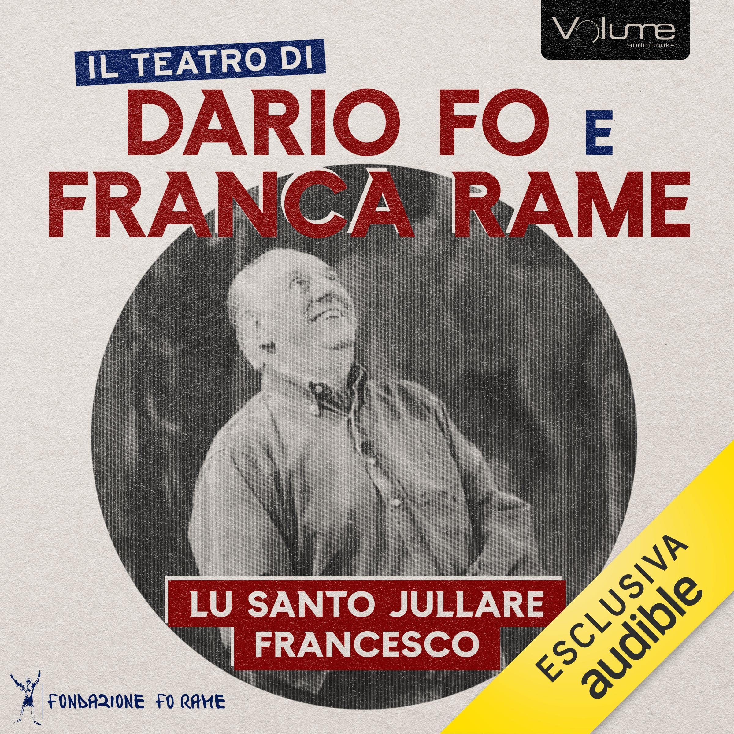 Lu Santo jullàre Francesco: Il Teatro di Dario Fo e Franca Rame