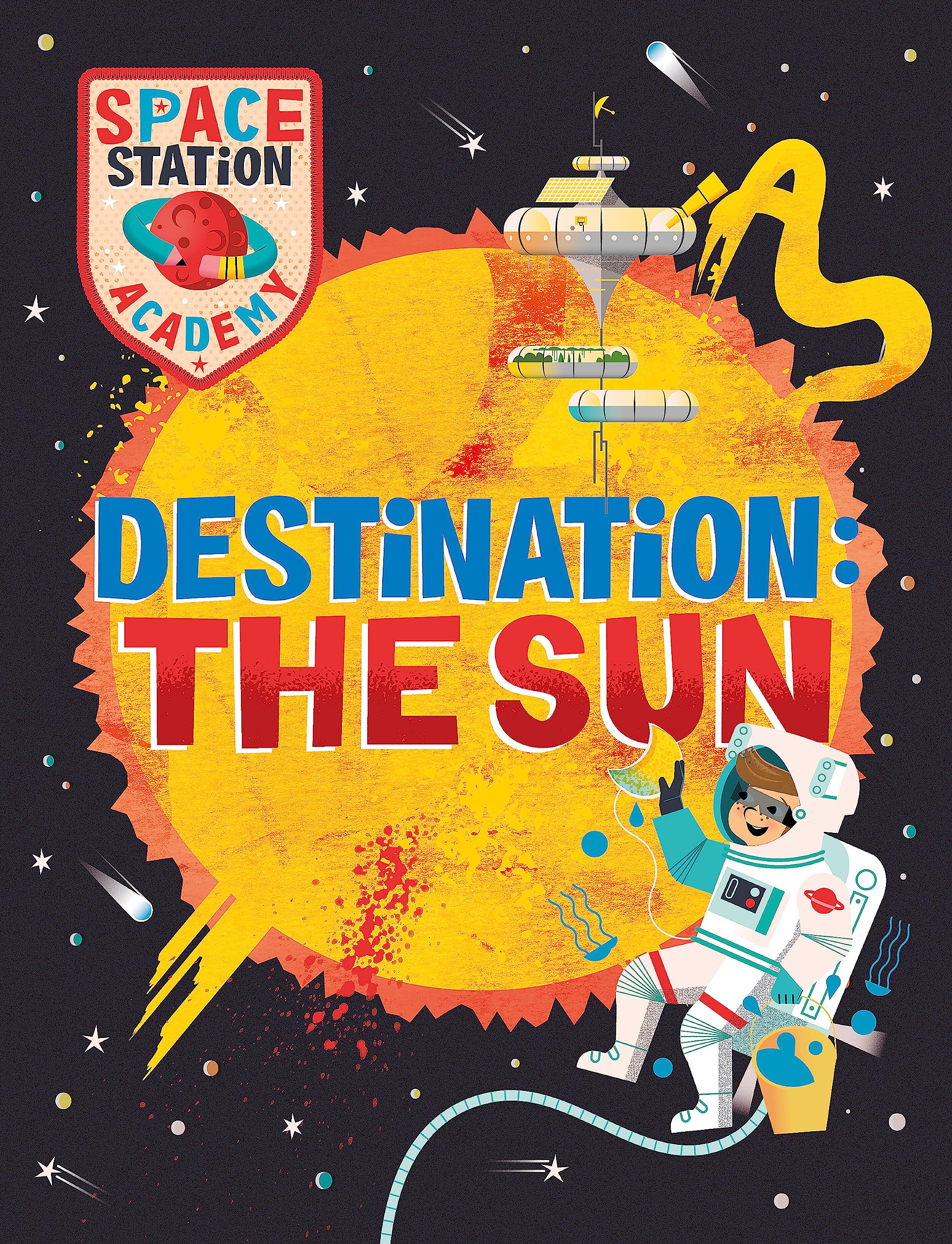 Destination The Sun (Space Station Academy)