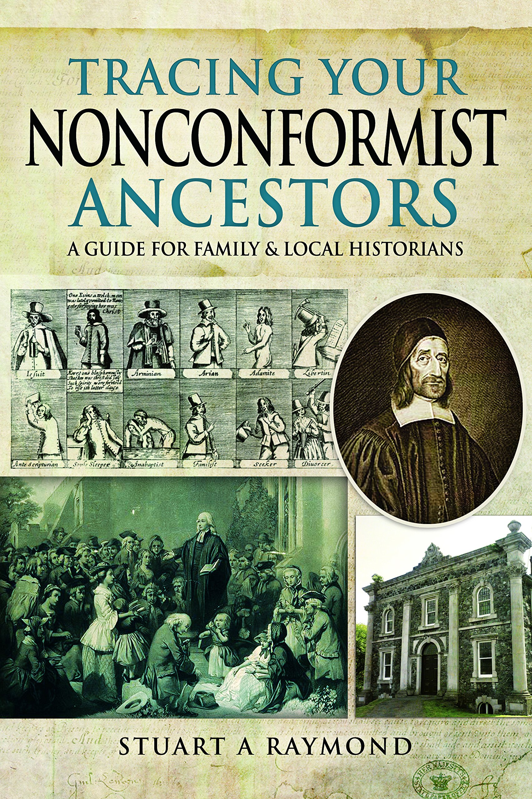 Tracing Your Nonconformist Ancestors by Stuart A. Raymond (Paperback Book)