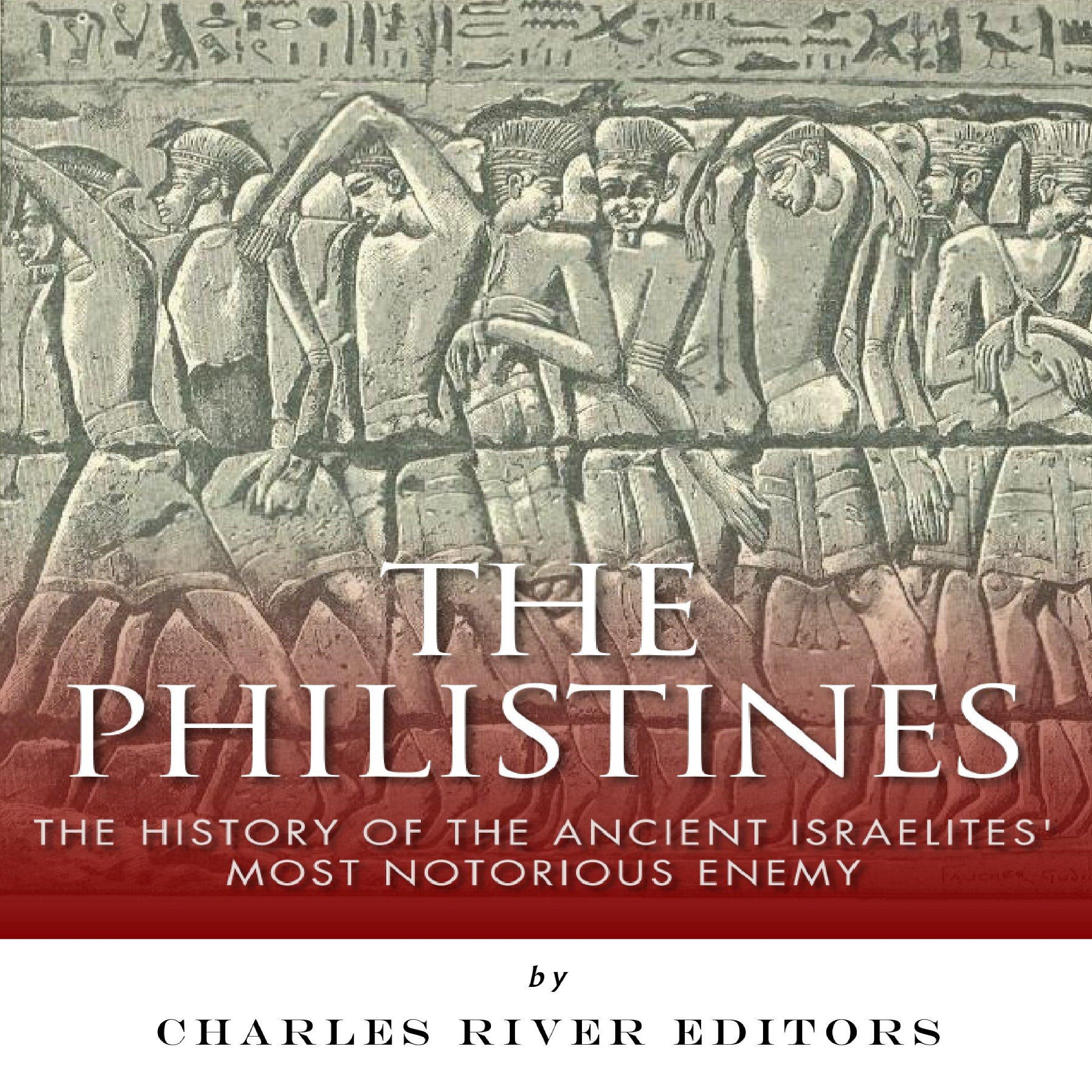 Cover art for The Philistines: The History of the Ancient Israelites' Most Notorious Enemy