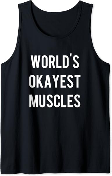 world's okayest muscles