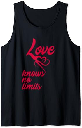 Valentine’s Day 2020 Tank Top: Love Without Limits