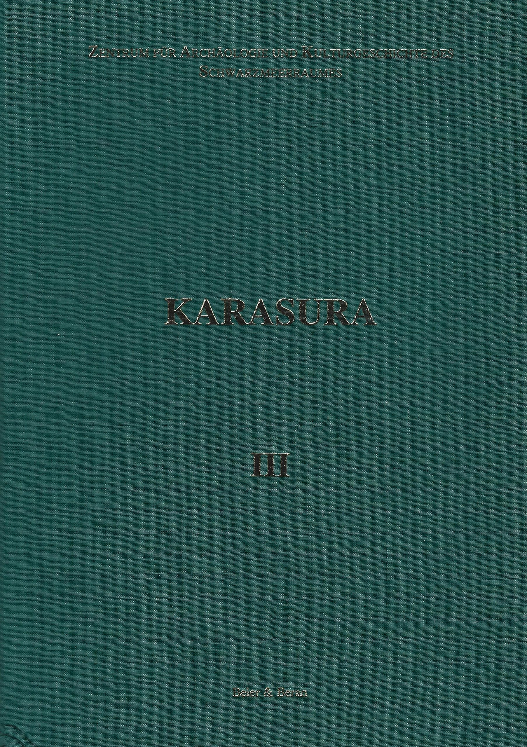 Karasura. Untersuchungen zur Geschichte und Kultur des alten Thrakien / Die Verkehrsanbindung in frühbyzantinischer Zeit (4.-8. Jh. n. Chr.): Dt. /'Engl. /Neugriech.
