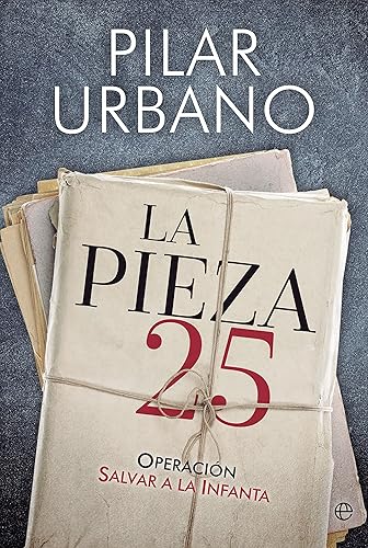 La pieza 25 (Actualidad) (Spanish Edition)
