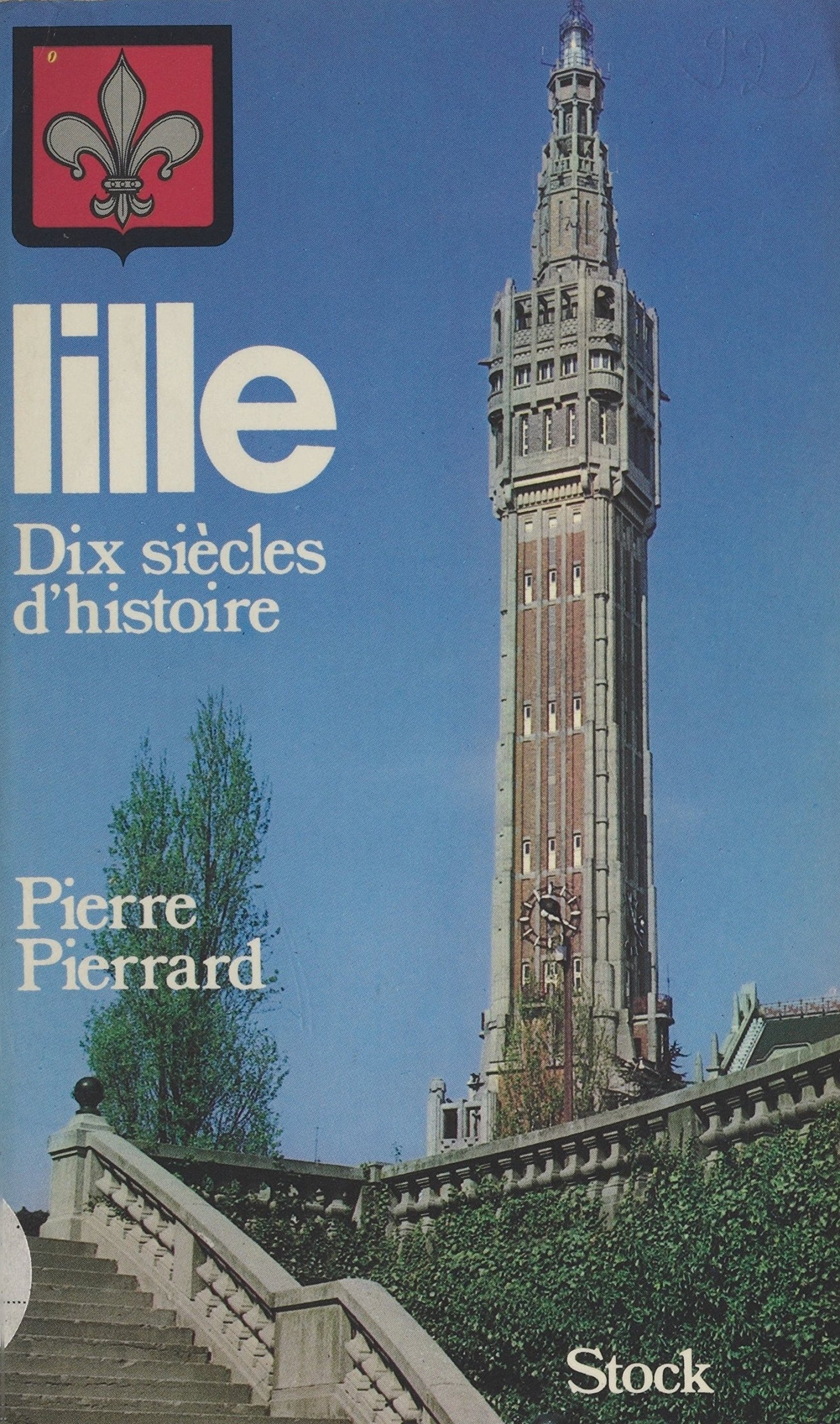 Lille : dix siècles d'histoire (French Edition)