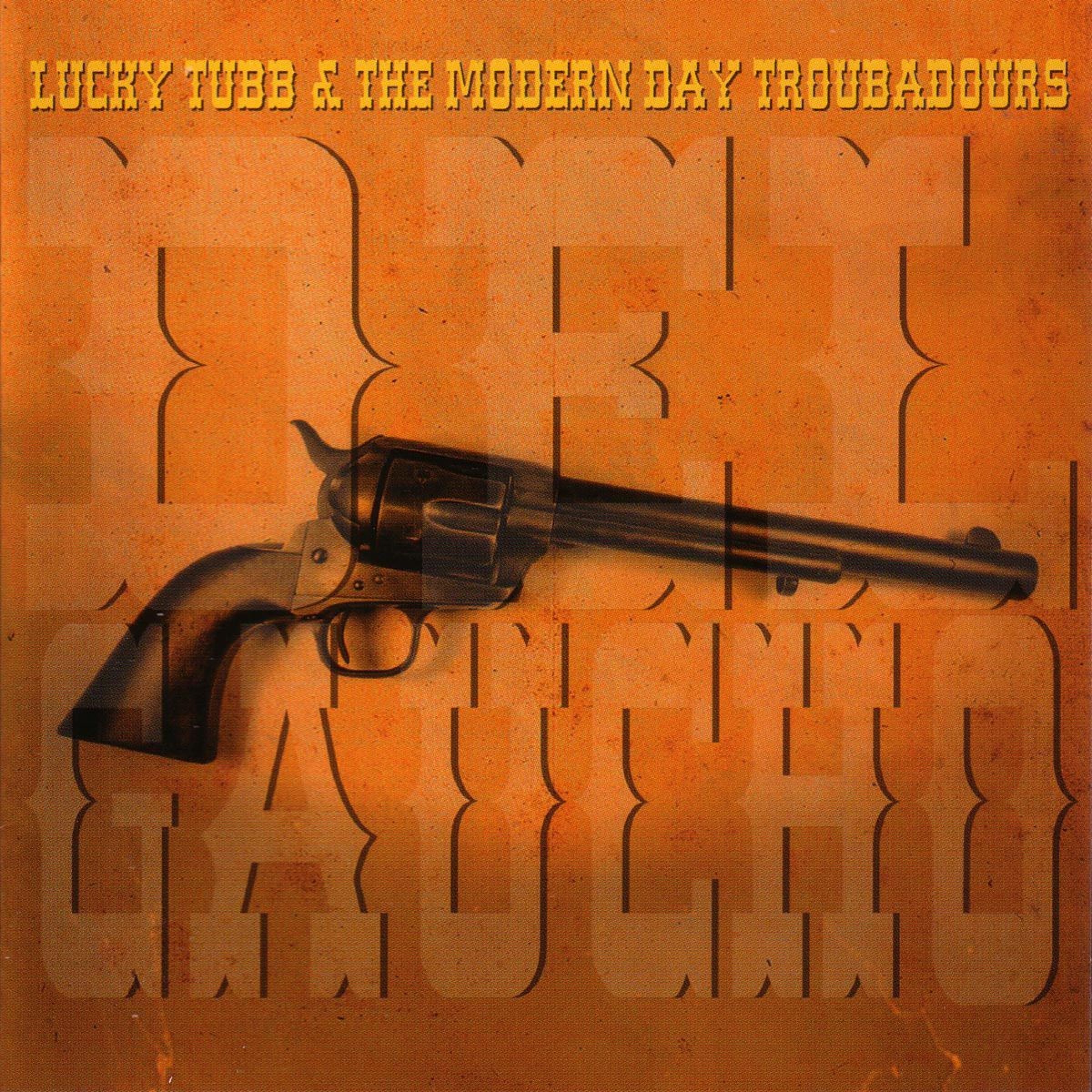 Lucky Tubb and the Modern Day Troubadours