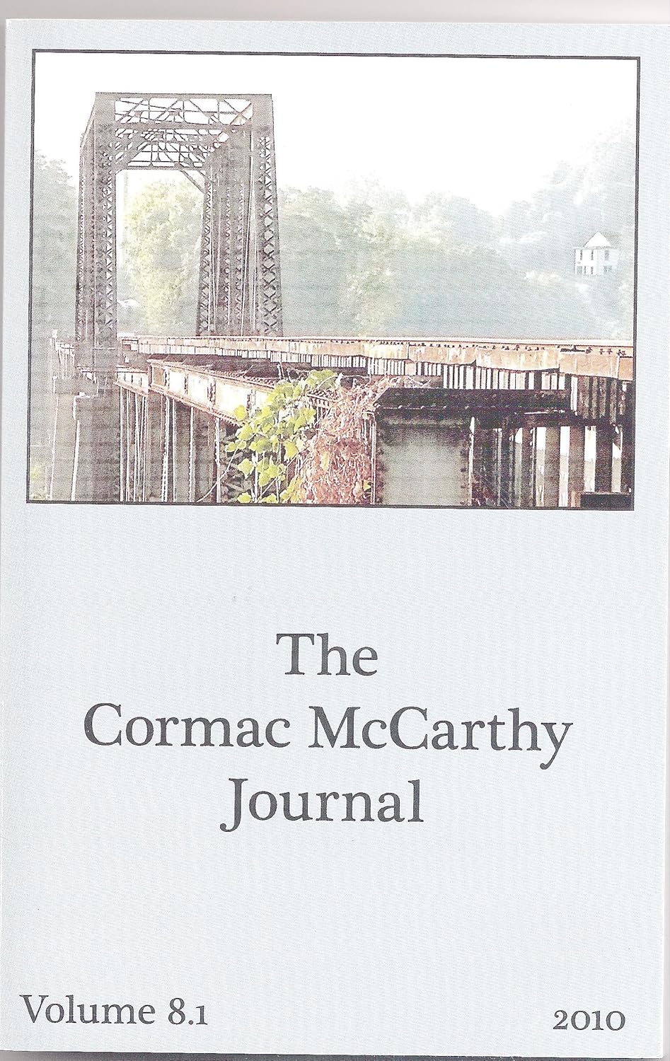 The Cormac McCarthy Journal (The Cormac McCarthy Society Journal Series