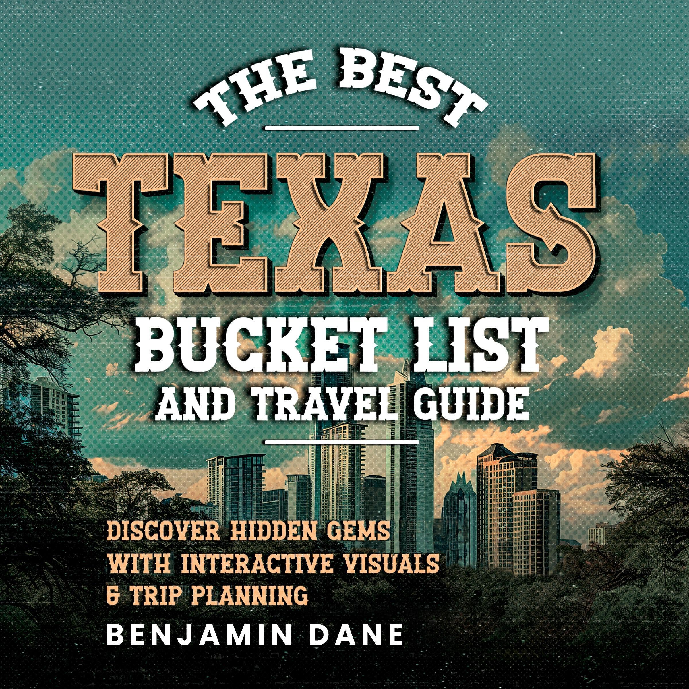 Cover art for The Best Texas Bucket List and Travel Guide