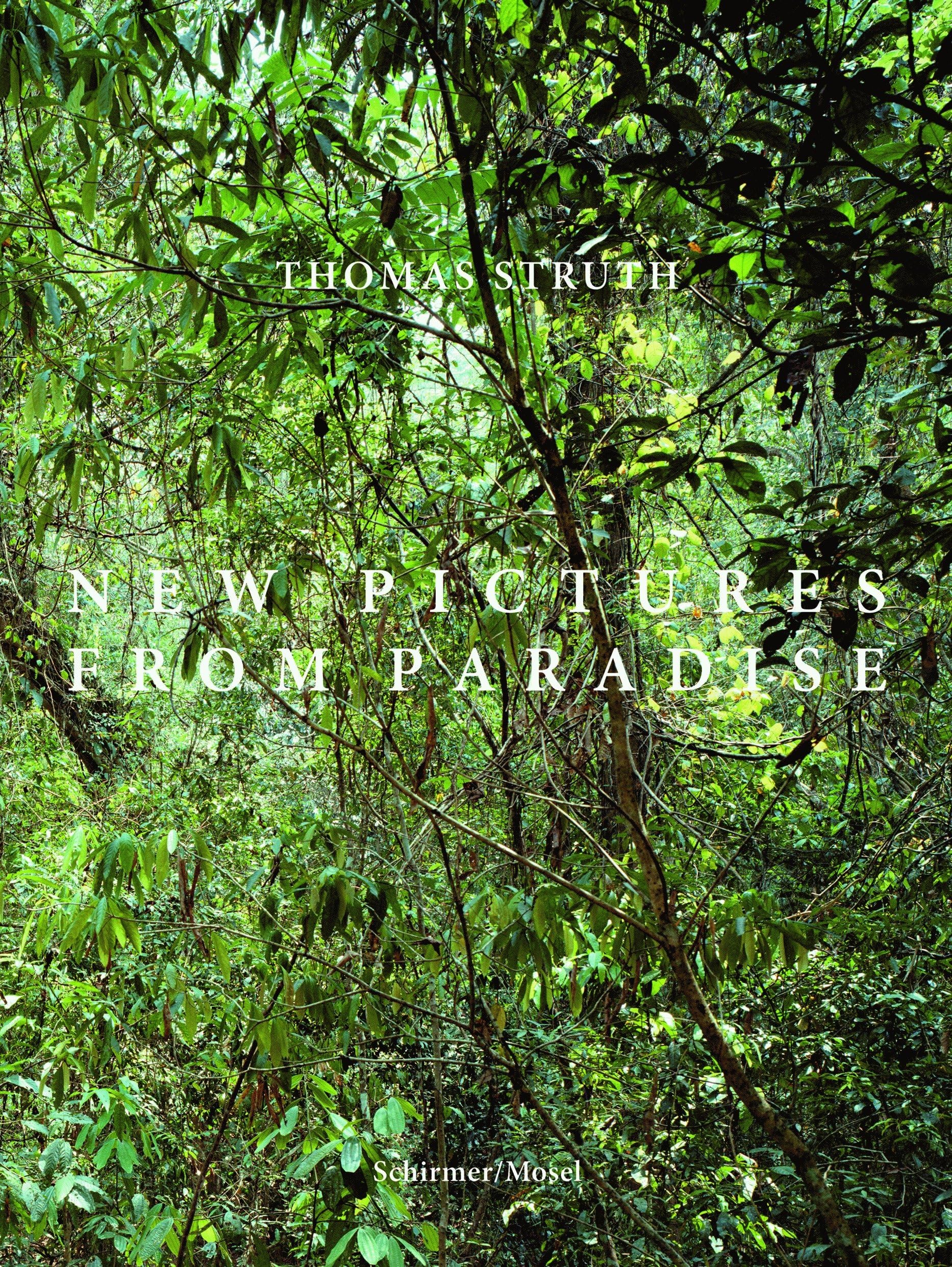 Thomas Struth New Pictures from Paradise album photos grand format