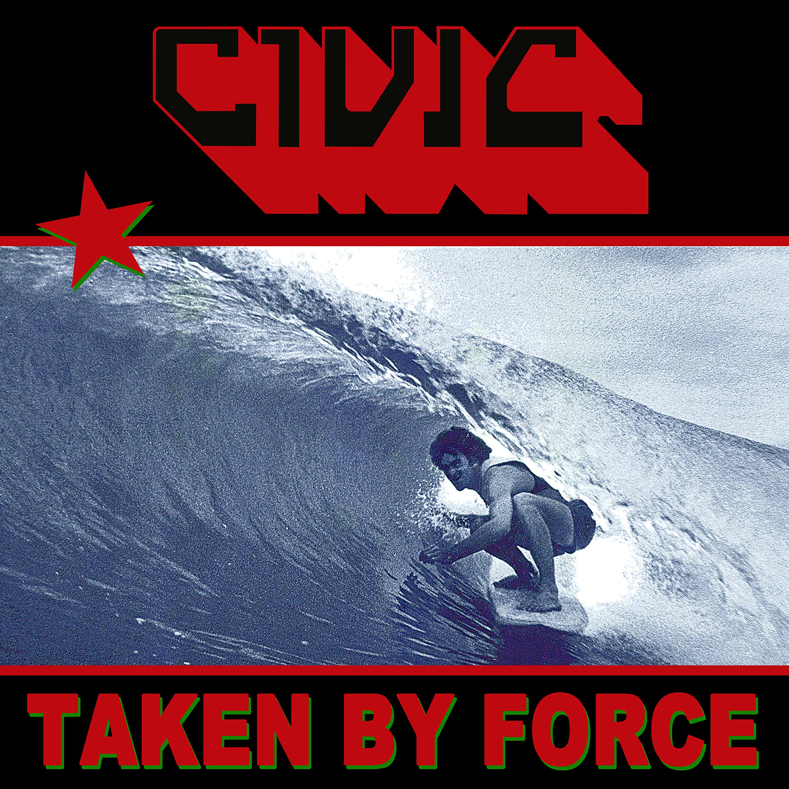 Civic Taken By Force CD NEW