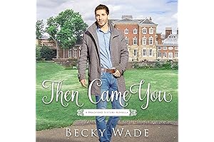 Then Came You: True to You Becky Wade