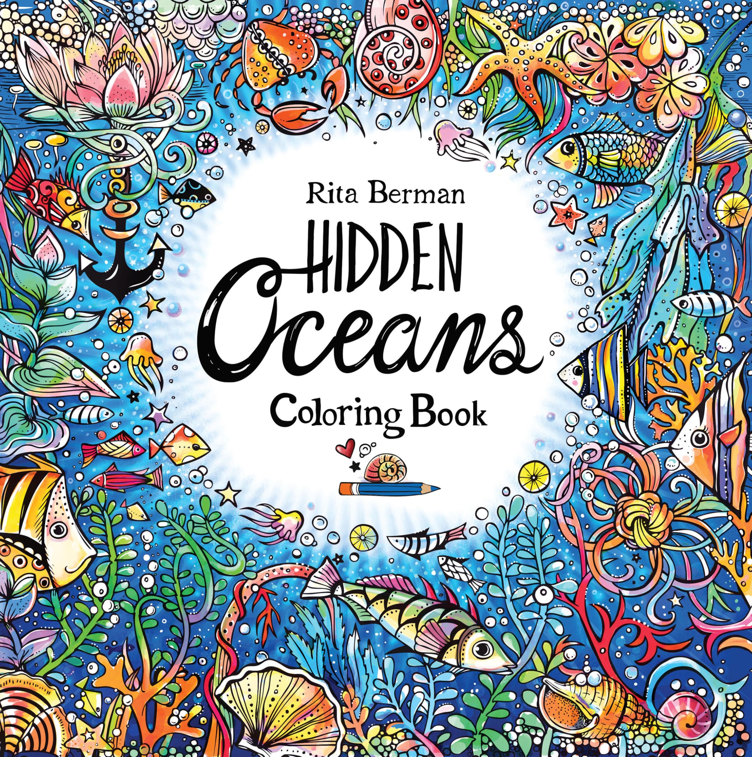 Hidden Oceans Coloring Book: Color and Breathe (A Rita Berman Hidden Wonders Book) Paperback – 10 Jun. 2025