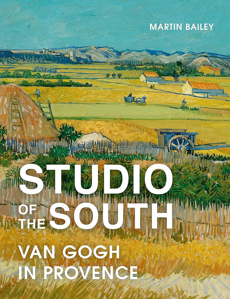 Studio of the South: Van Gogh in Provence: Amazon.co.uk