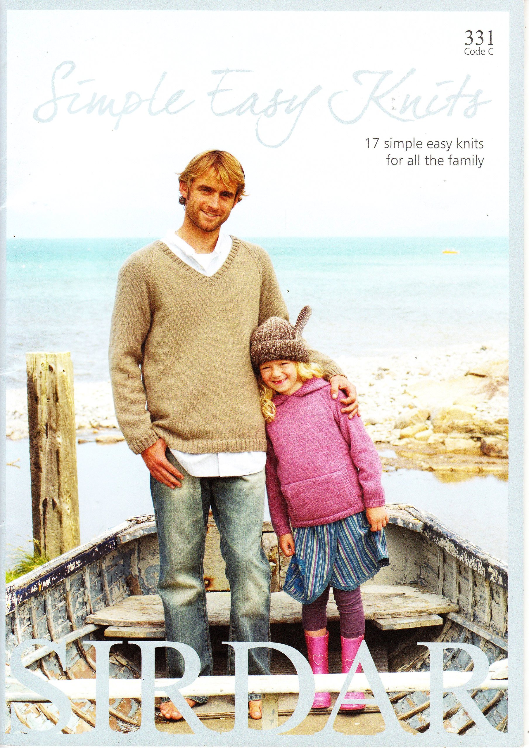Sirdar 331: 17 Simple Easy Knits für die ganze Familie