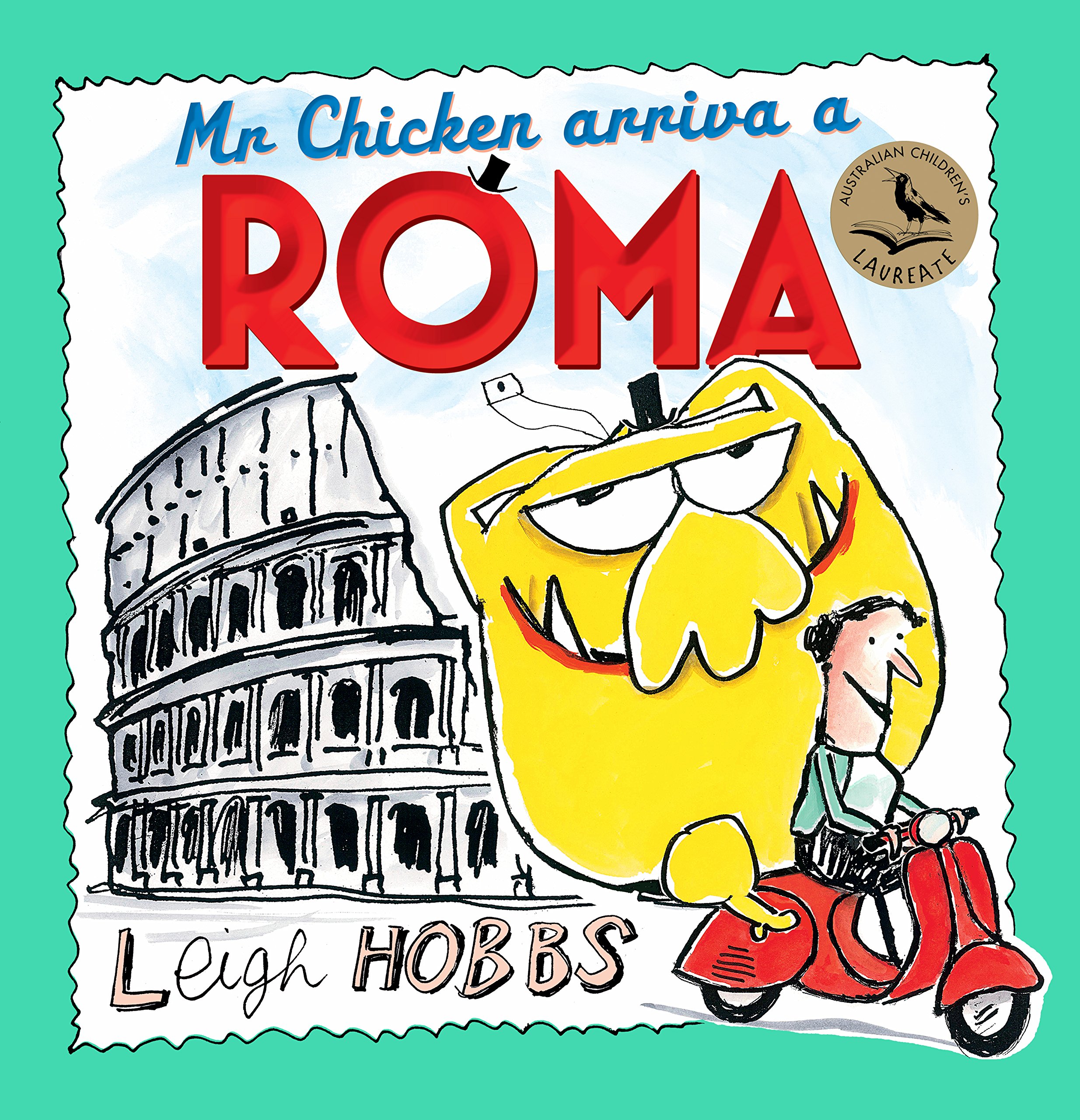 Mr Chicken Arriva a Roma by Leigh Hobbs PAPERBACK 9781911631347