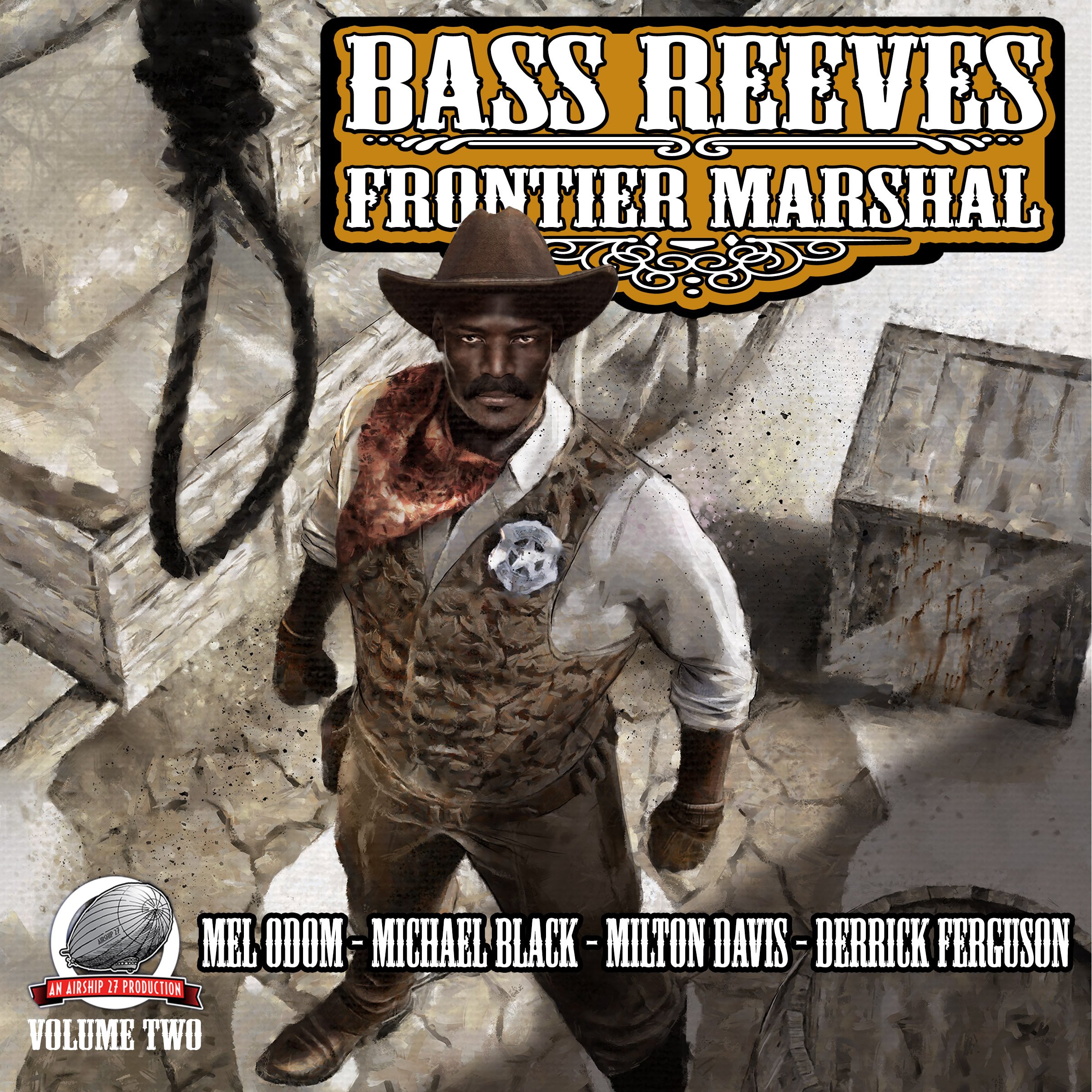 Bass Reeves Frontier Marshal: Volume 2