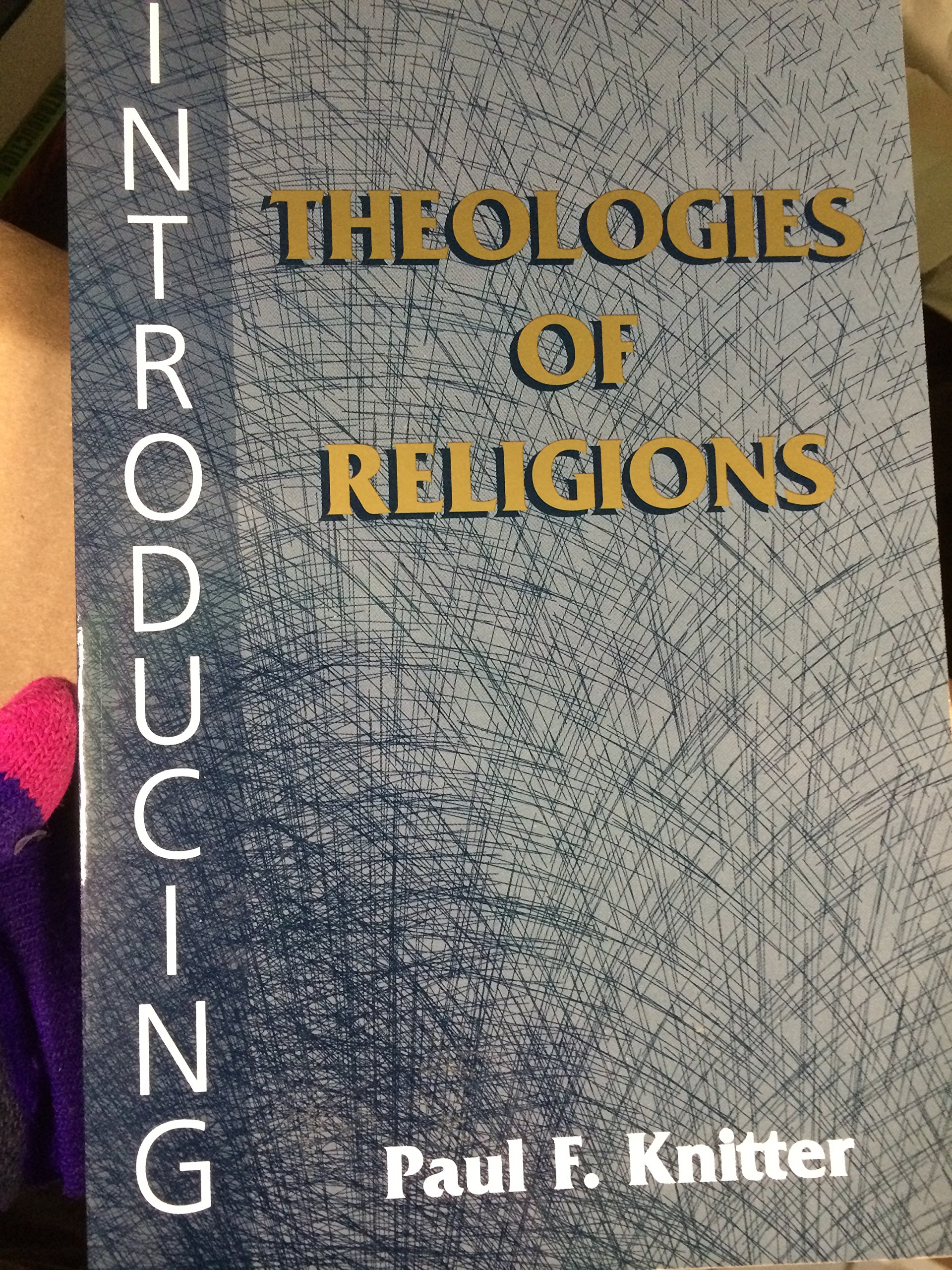 Introducing Theologies of Religions