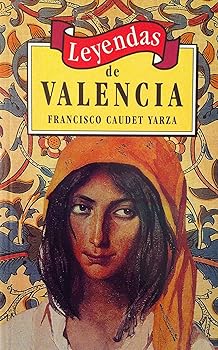 Leyendas de Valencia