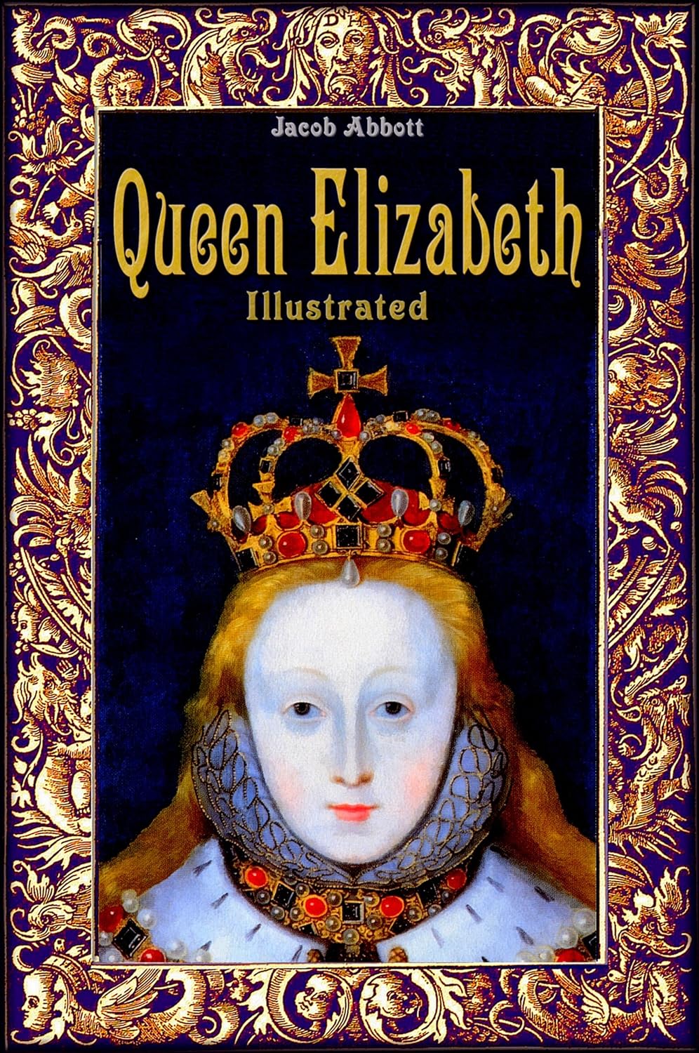 Queen Elizabeth Illustrated (History Alive Book 12) eBook