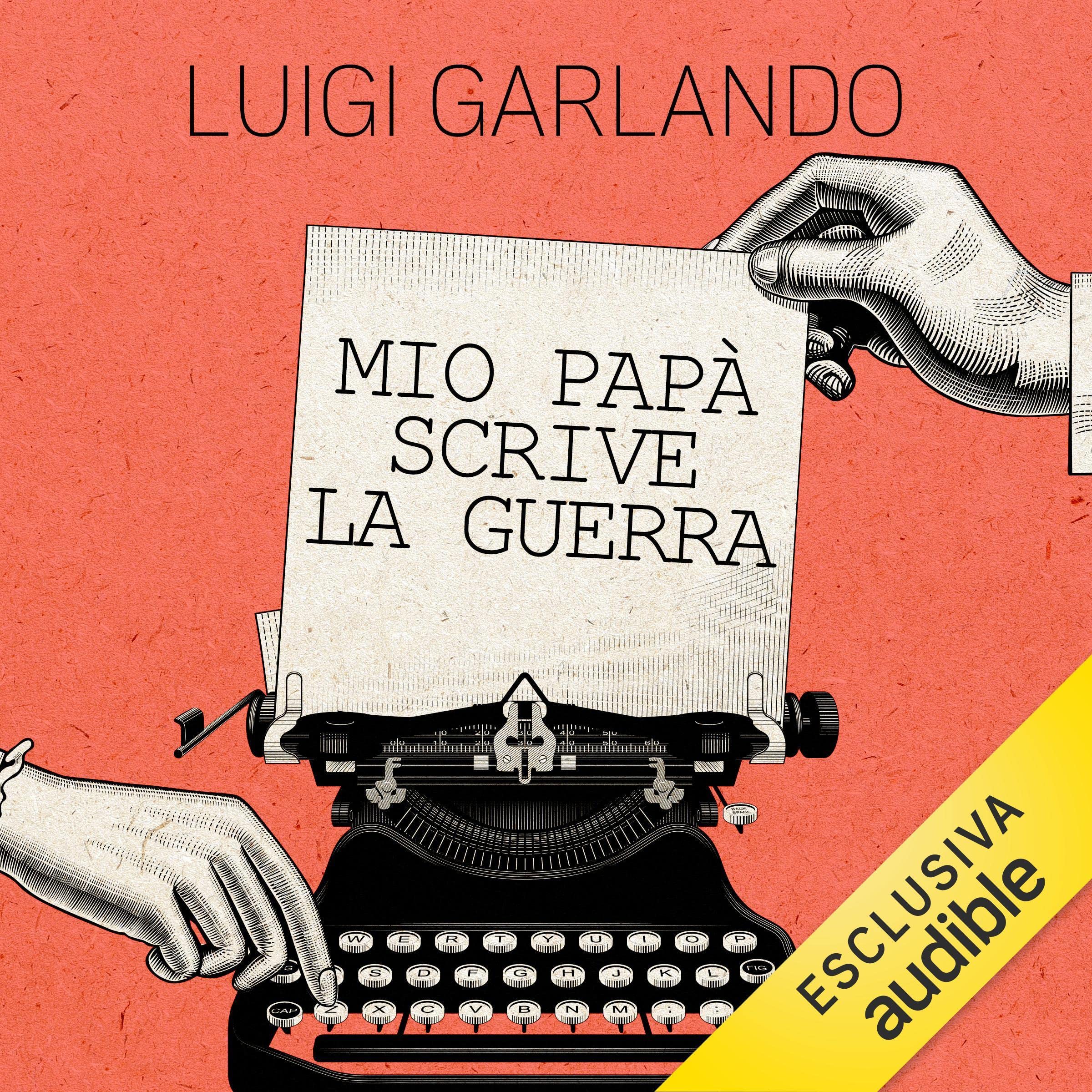 Mio papà scrive la guerra