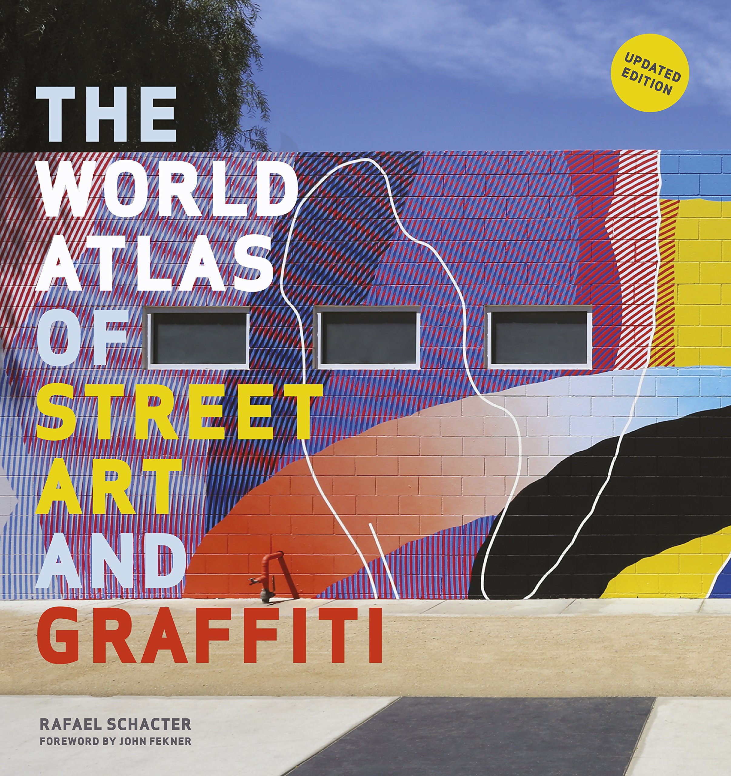 The World Atlas of Street Art and Graffiti Paperback – 5 Oct. 2017