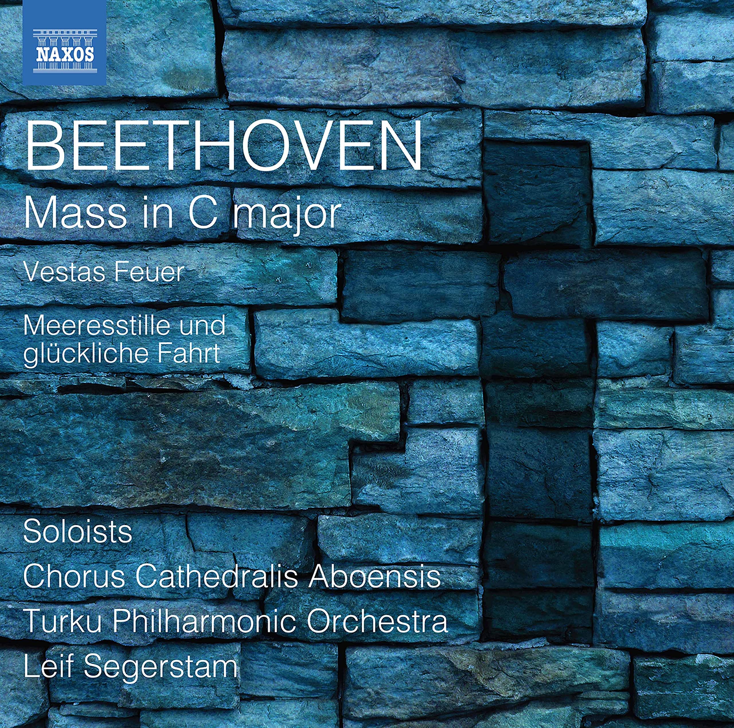 Ludwig van Beethoven: Mass in C major, Vestas Feuer, Meeresstille und gl?ckliche Fahrt