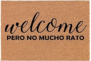 Coir Doormat: Alfombra Welcome Pero No Mucho Rato