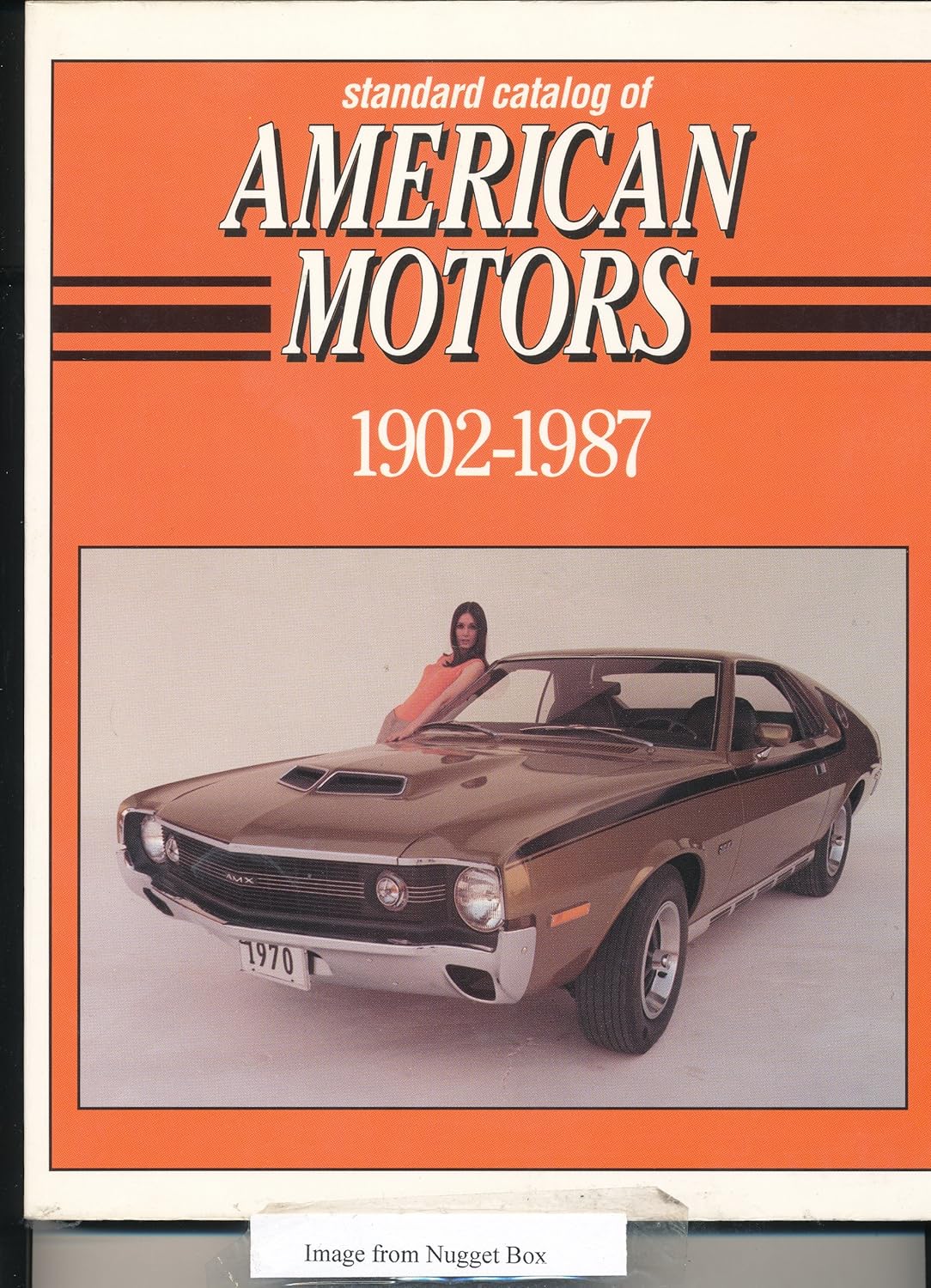Standard Catalog of American Motors/19021987 (STANDARD CATALOG OF