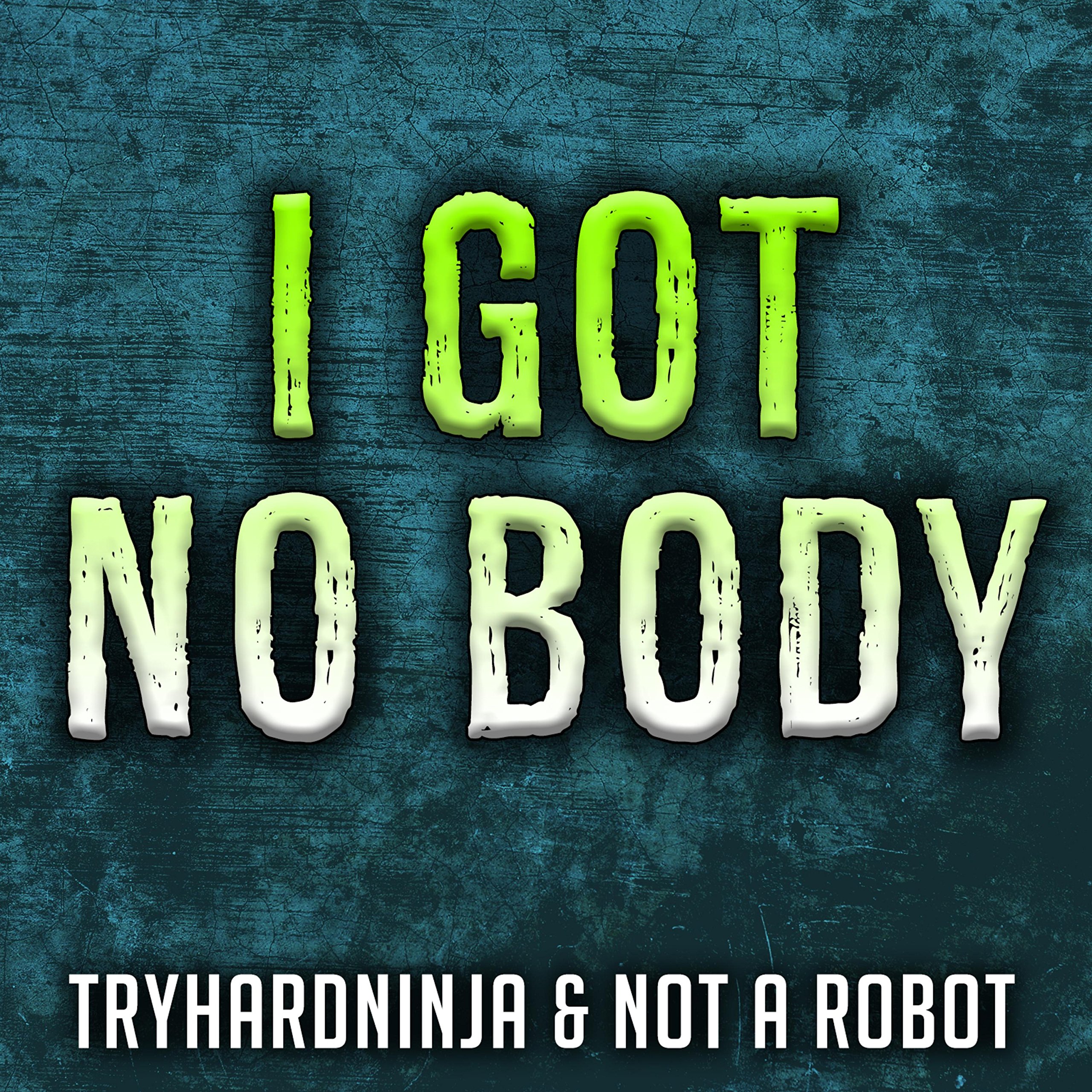 TryHardNinja & Not a Robot
