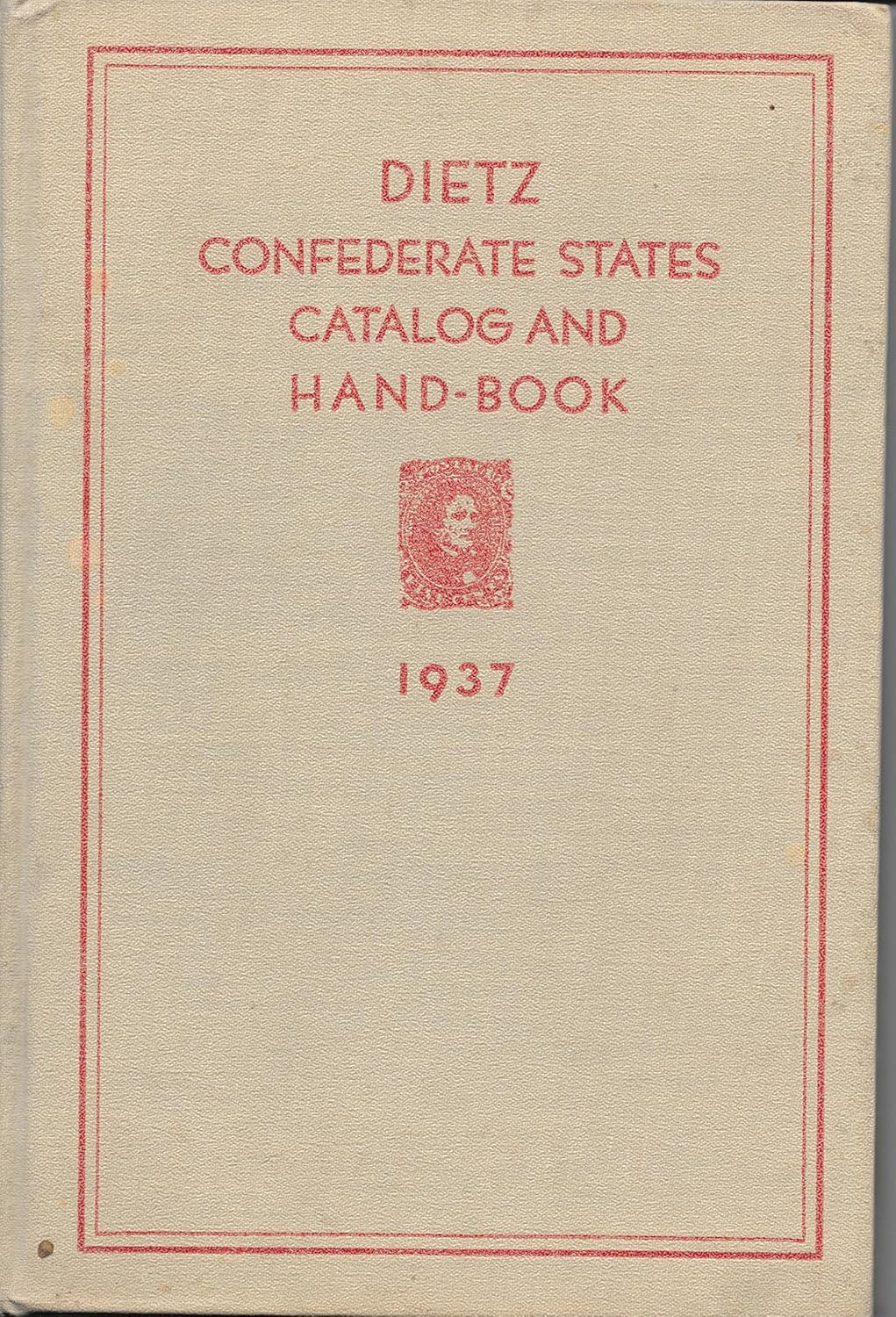 Dietz Confederate States Catalog and HandBook 1937 August Dietz