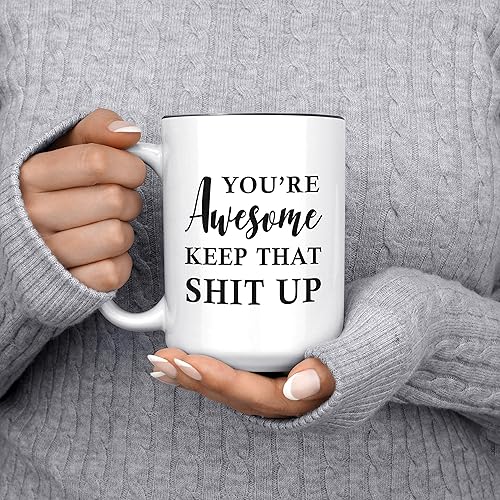 Miniatura 5 de Artisan Owl Taza con texto en inglés "You're Awesome Keep That Shit Up", taza de café grande y divertida de 15 onzas con incrustaciones negras,