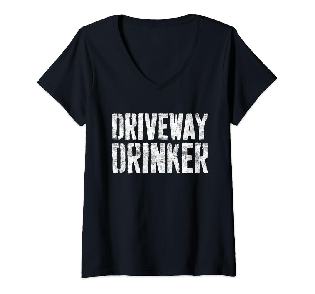 Driveway drinker t shirt Outlet