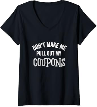 Womens Funny Coupon Lover Shopping Bargain Hunters Silly Gifts V-Neck  T-Shirt