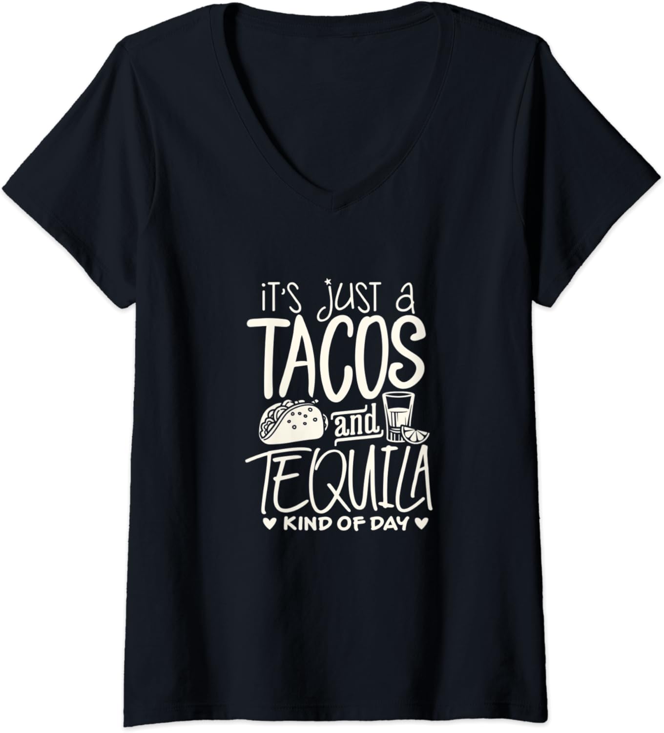 Womens Its just a tacos and tequila kind of day Funny