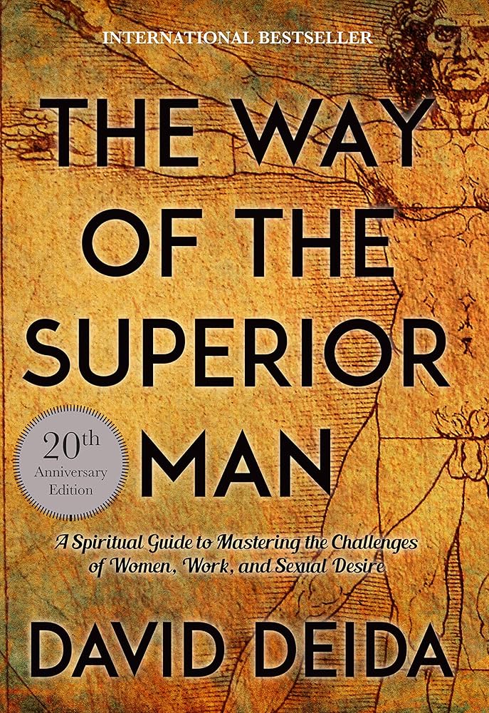 Book cover of The Way of the Superior Man: A Spiritual Guide to ...