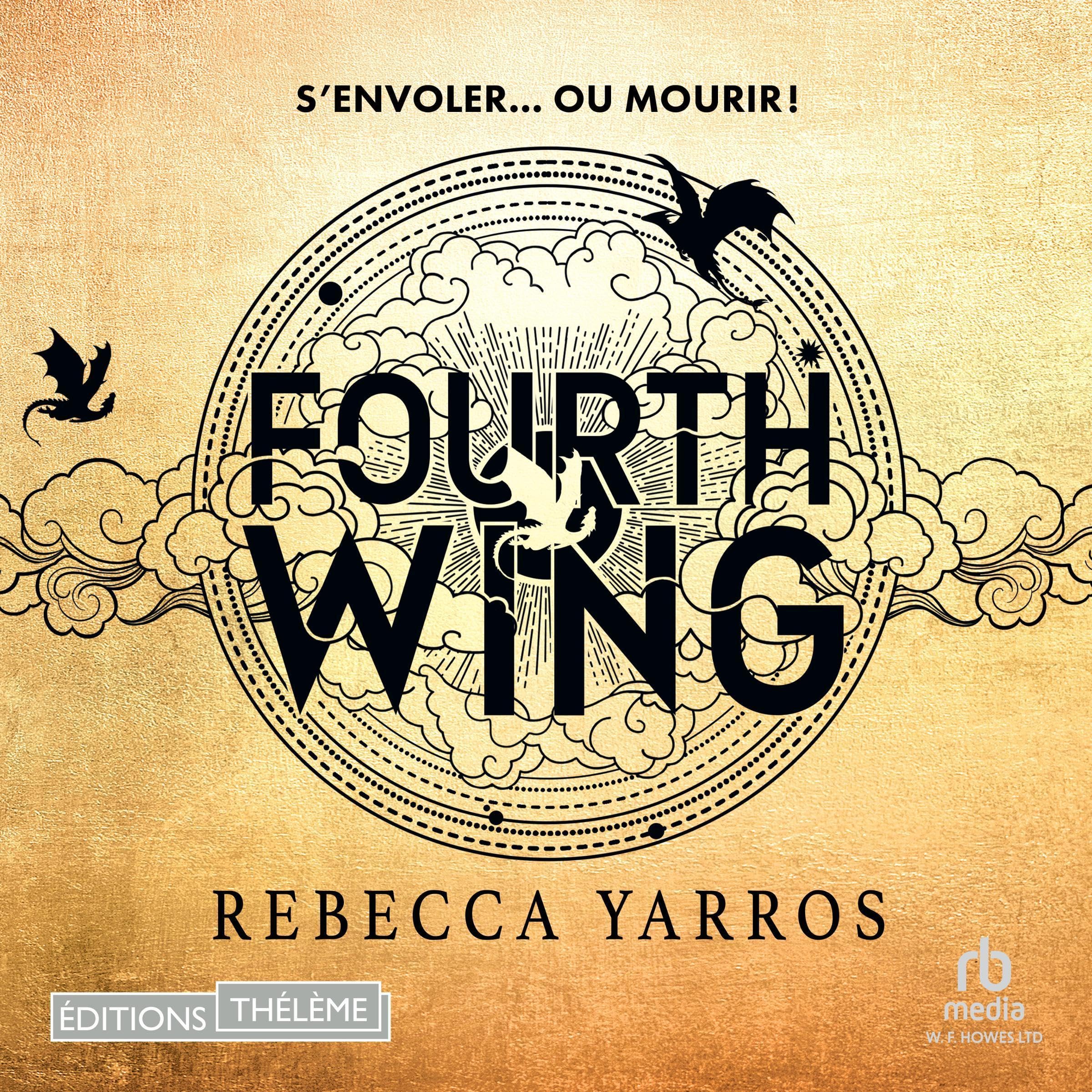 Fourth Wing (French Edition): Empyrean, Tome 01 [The Empyrean, Book 1]