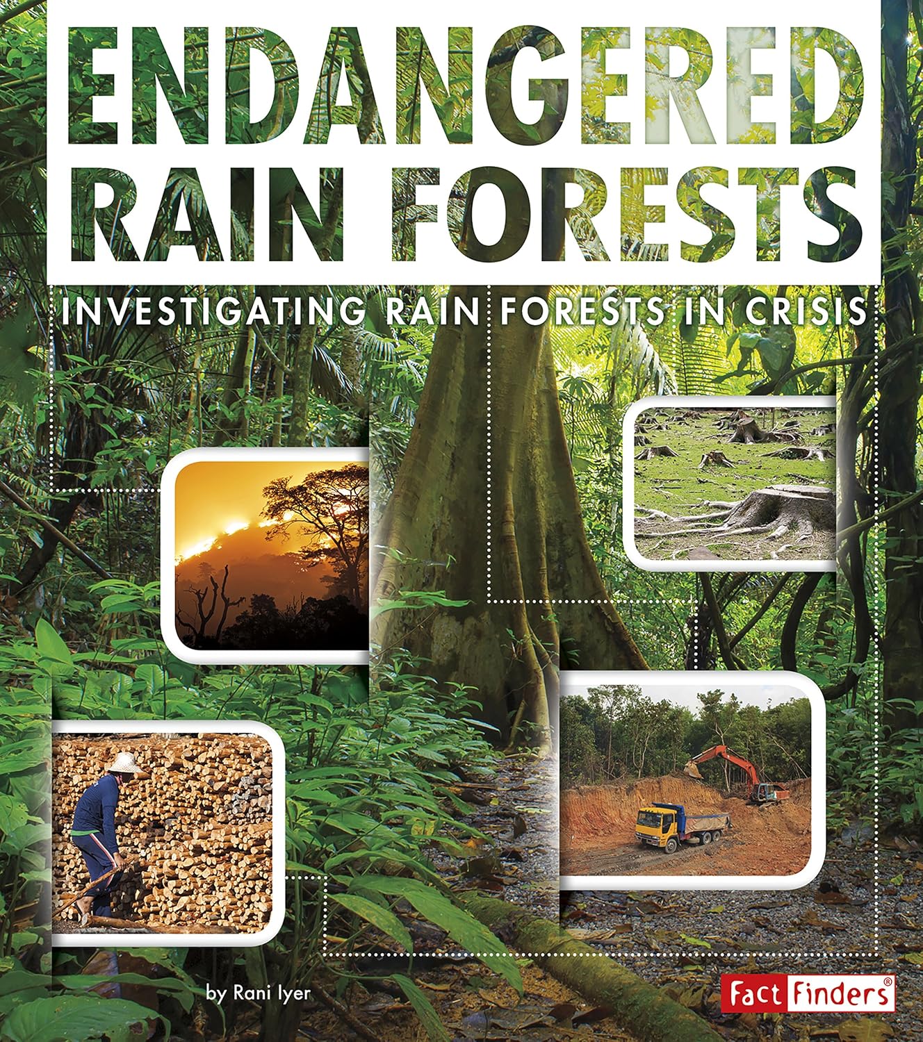 Endangered Rain Forests (Endangered Earth)