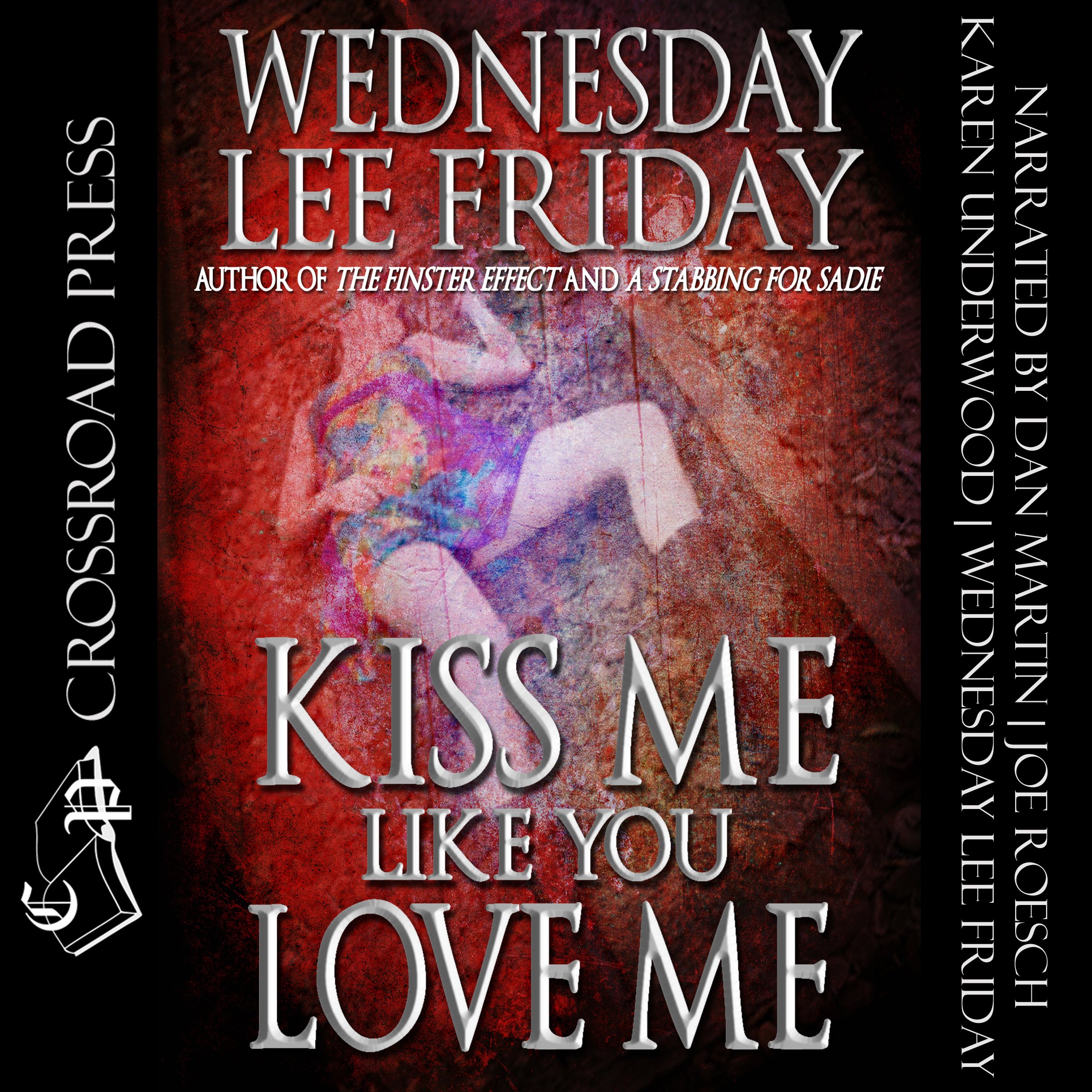 Kiss Me Like You Love Me