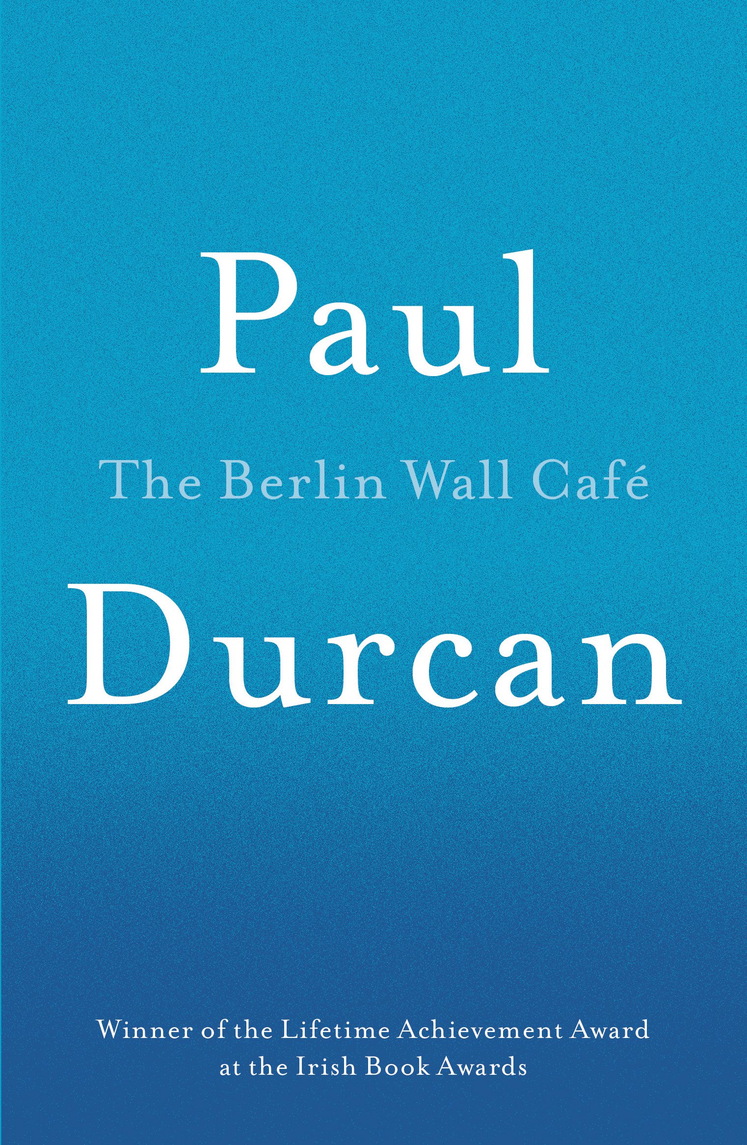 The Berlin Wall Cafe.by Durcan  New 9781910701119 Fast Free Shipping**