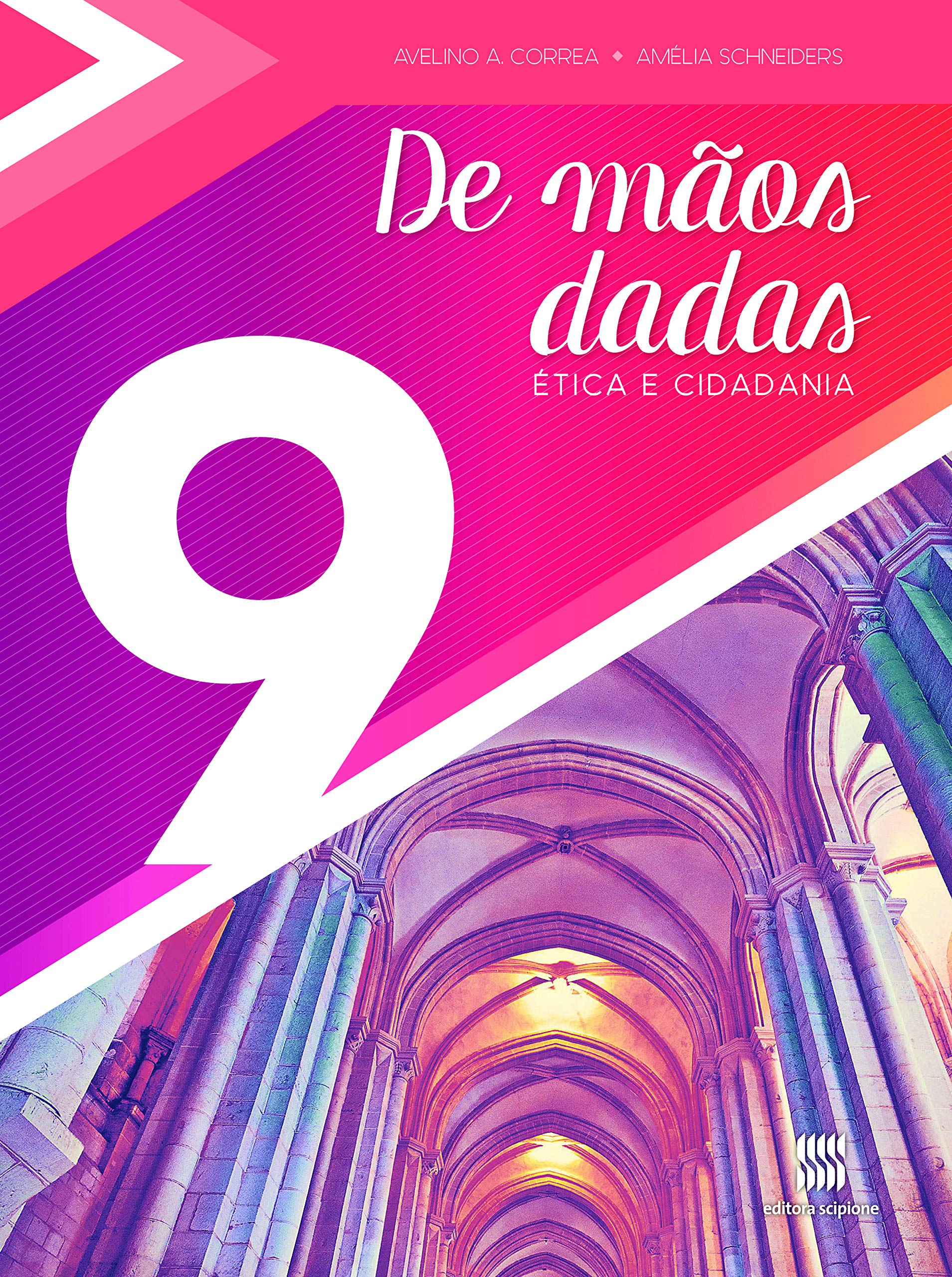 De mãos dadas: Ética e cidadania (9º Série)