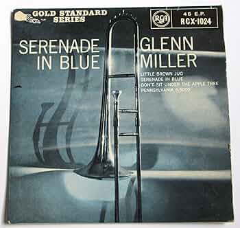 Glenn Miller And His Orchestra - Serenade In Blue - 7