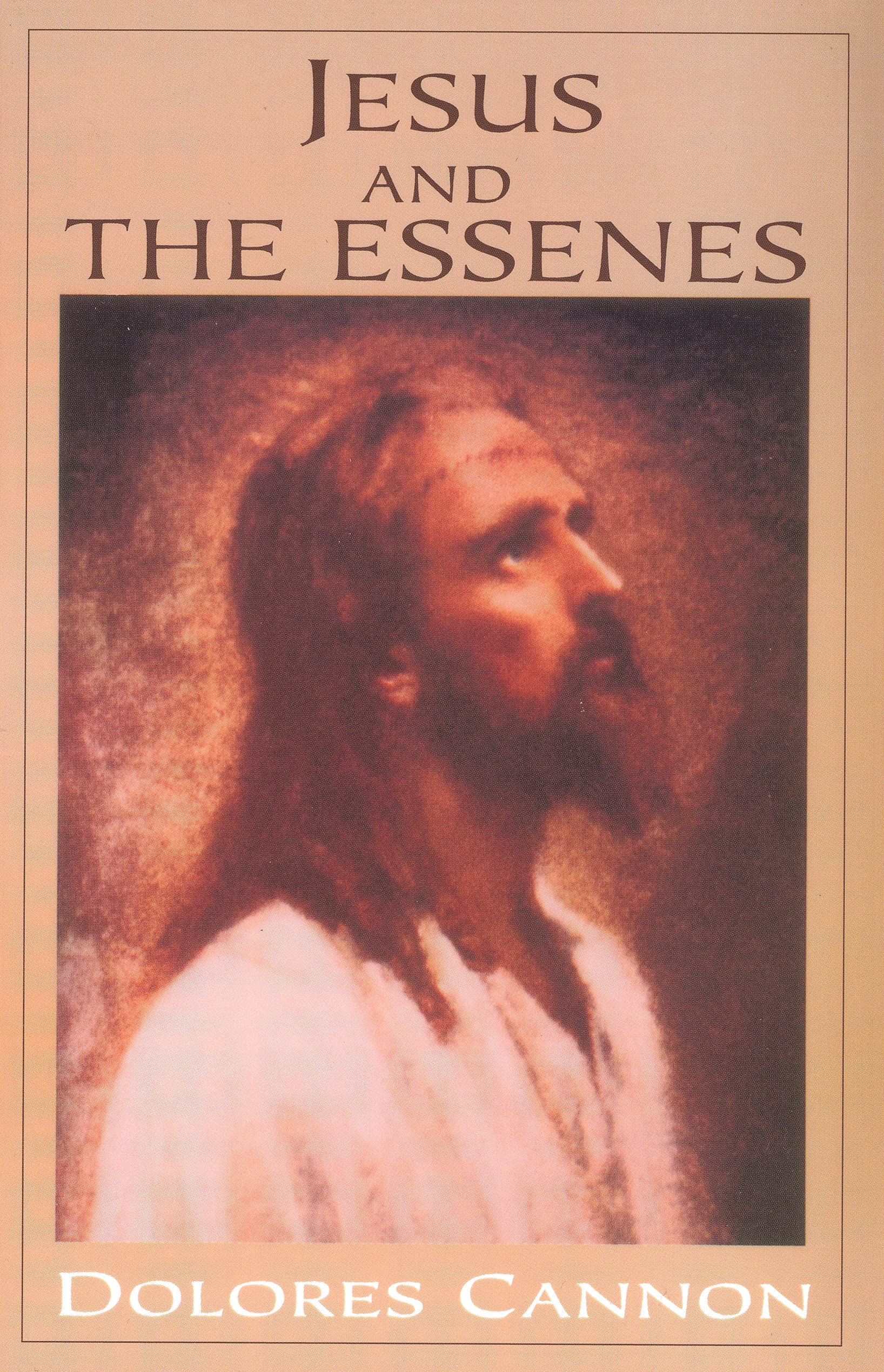 Jesus and the Essenes By Dolores Cannon