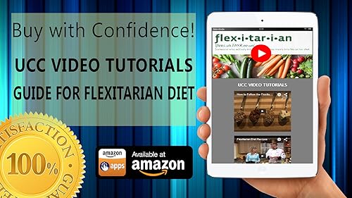 Easy Flexitarian Diet: The Best Vegetarian Way To Lose Weight, Prevent Diseases, Be Healthier And Mo