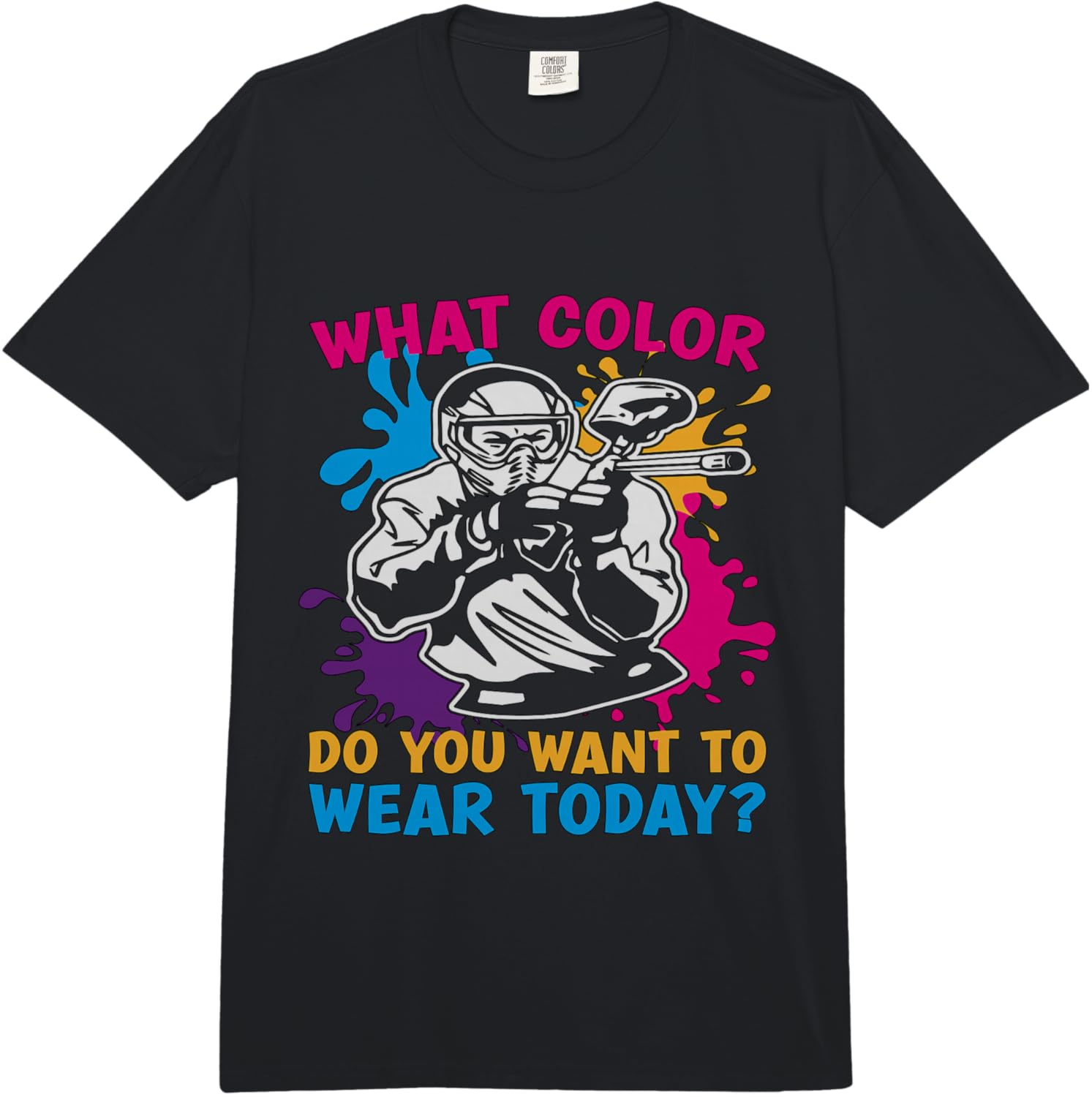 What Color Do You Paintballer Splattering Shooting Paintball Comfort Colors Adult Heavyweight T-Shirt - Image 1 of 2
