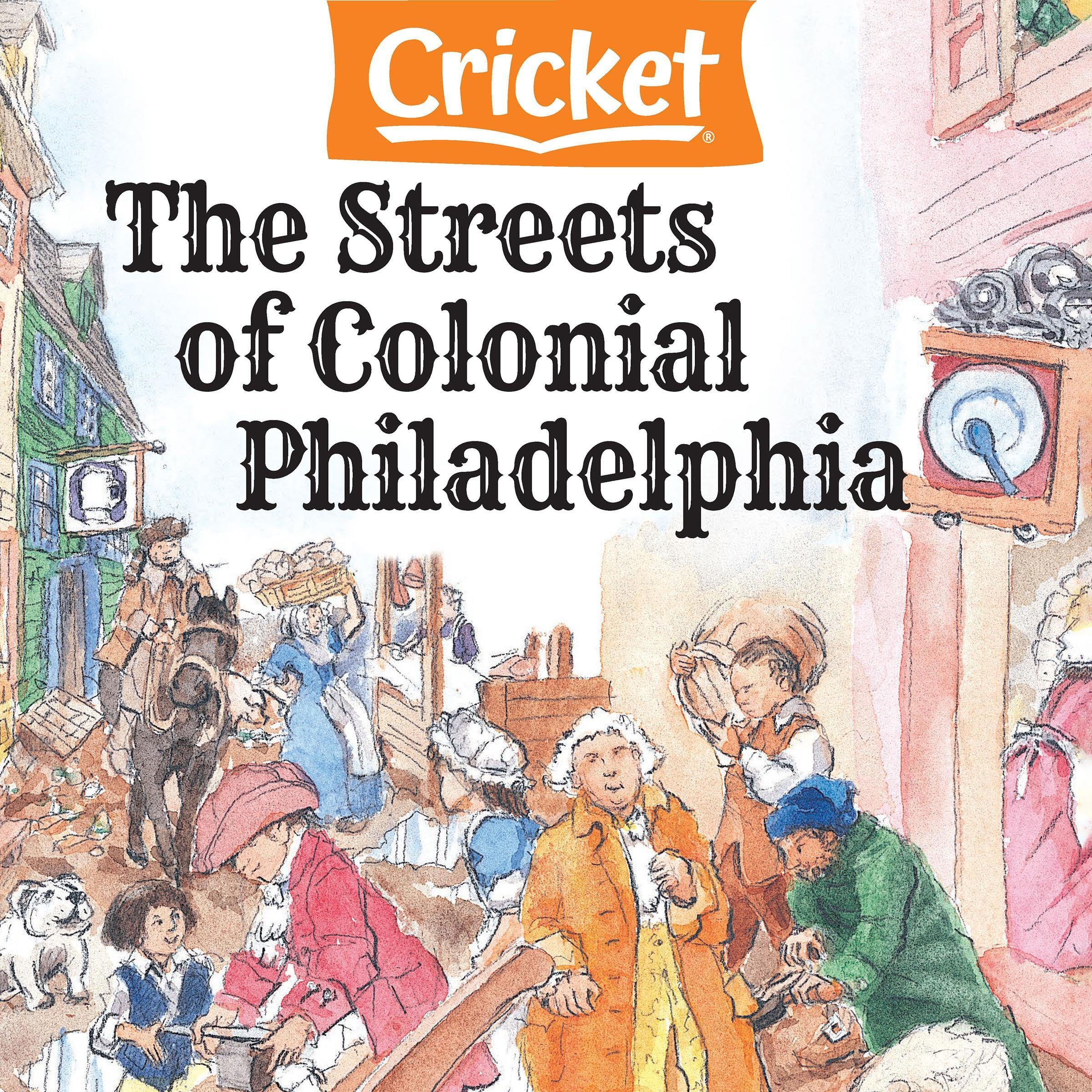 The Streets of Colonial Philadelphia
