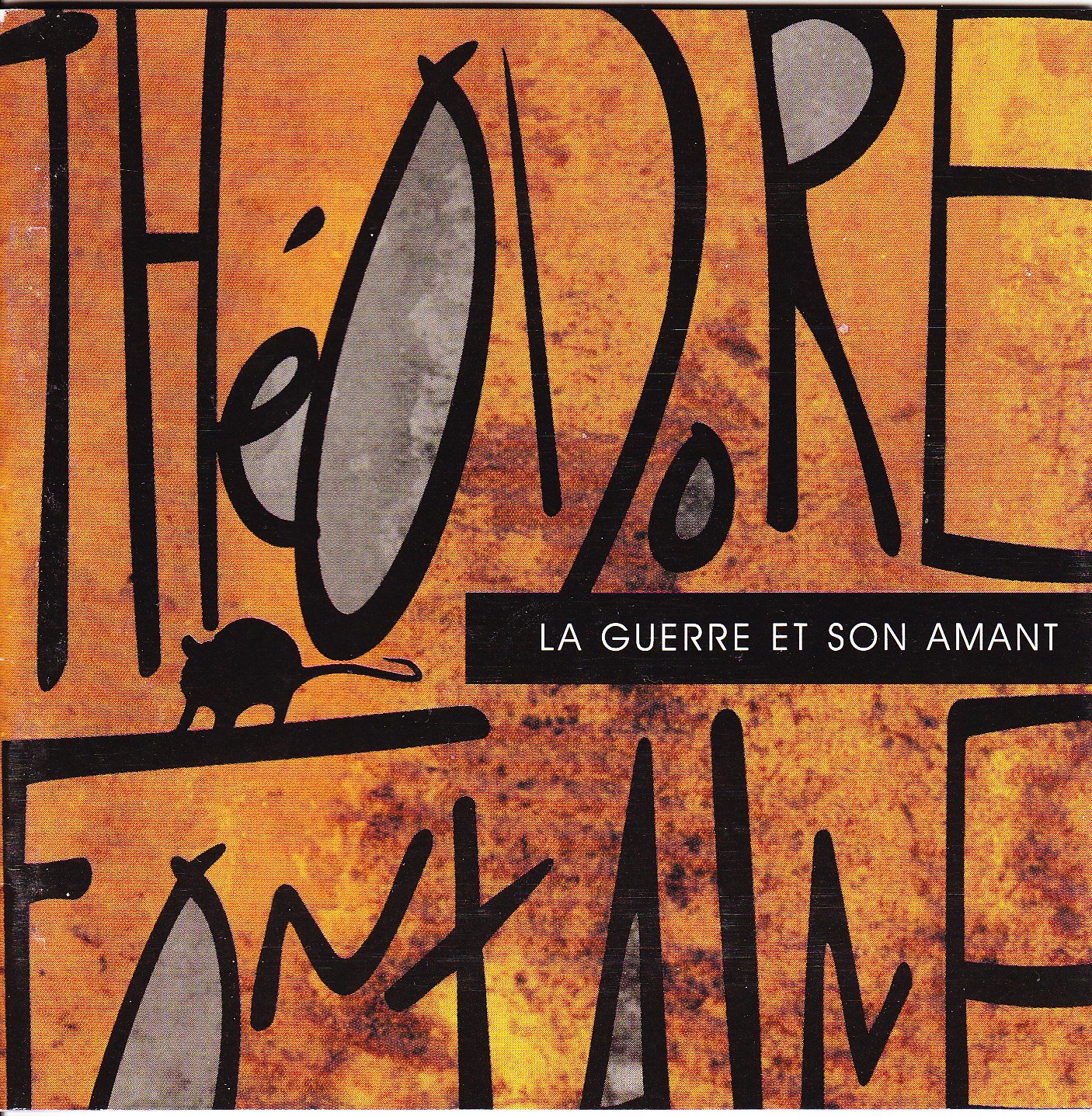 La Guerre Et Son Amant [Audio CD] Fontaine, Theodore