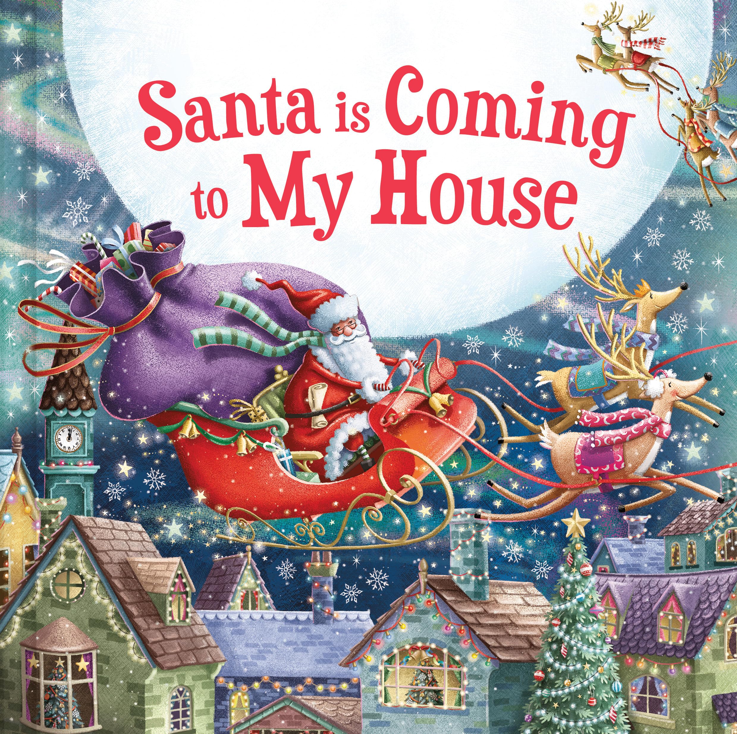Santa Is Coming to My House: A Christmas Adventure Tale and Fun Stocking Stuffer for Boys and Girls 3-7