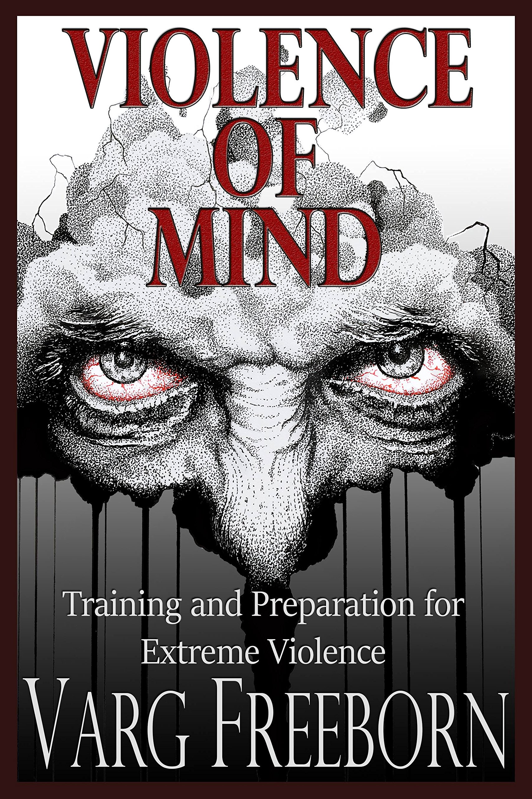 Violence of Mind: Training and Preparation for Extreme Violence