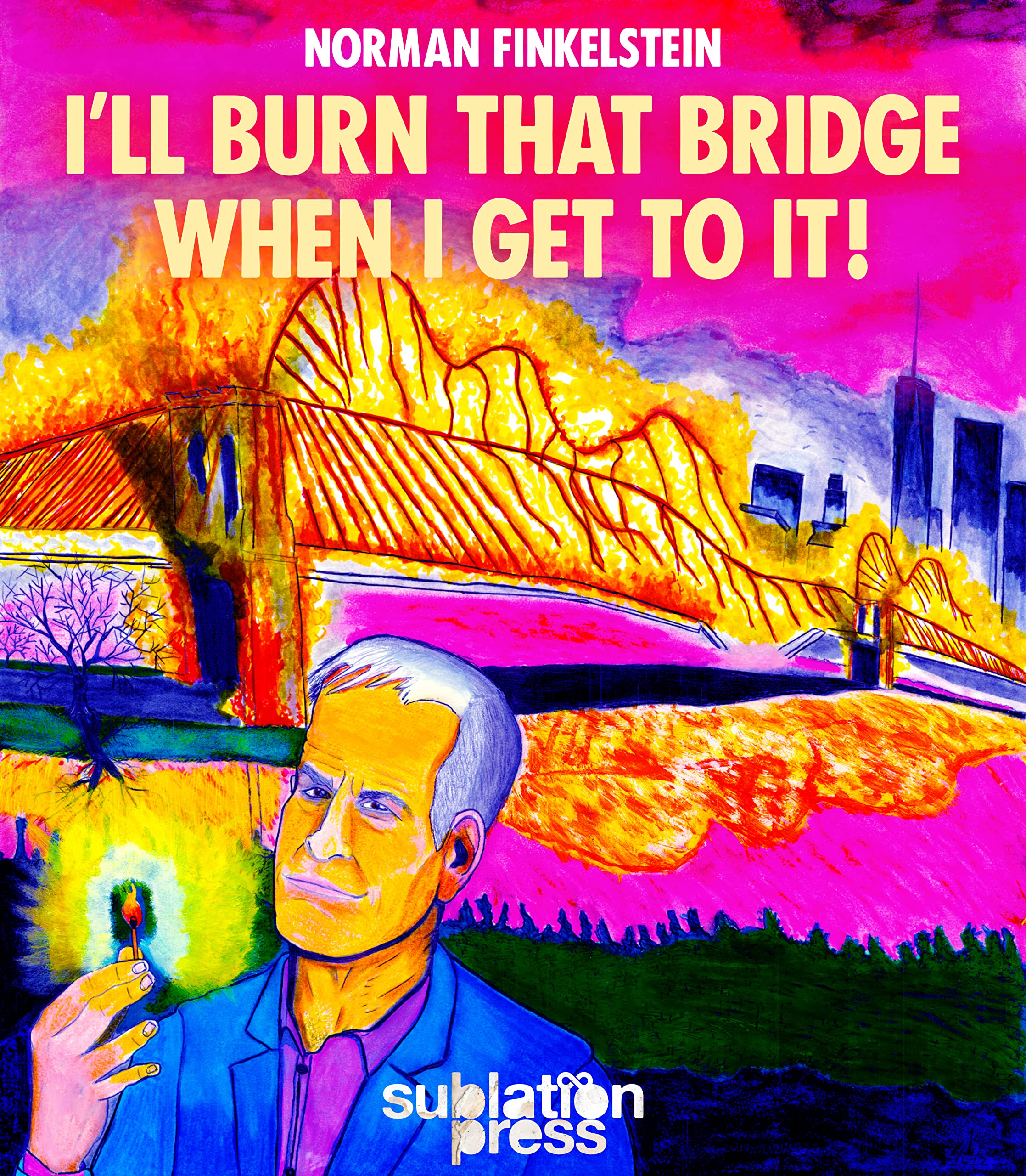 I'll Burn That Bridge When I Get To It!: Heretical Thoughts on Identity Politics, Cancel Culture, and Academic Freedom